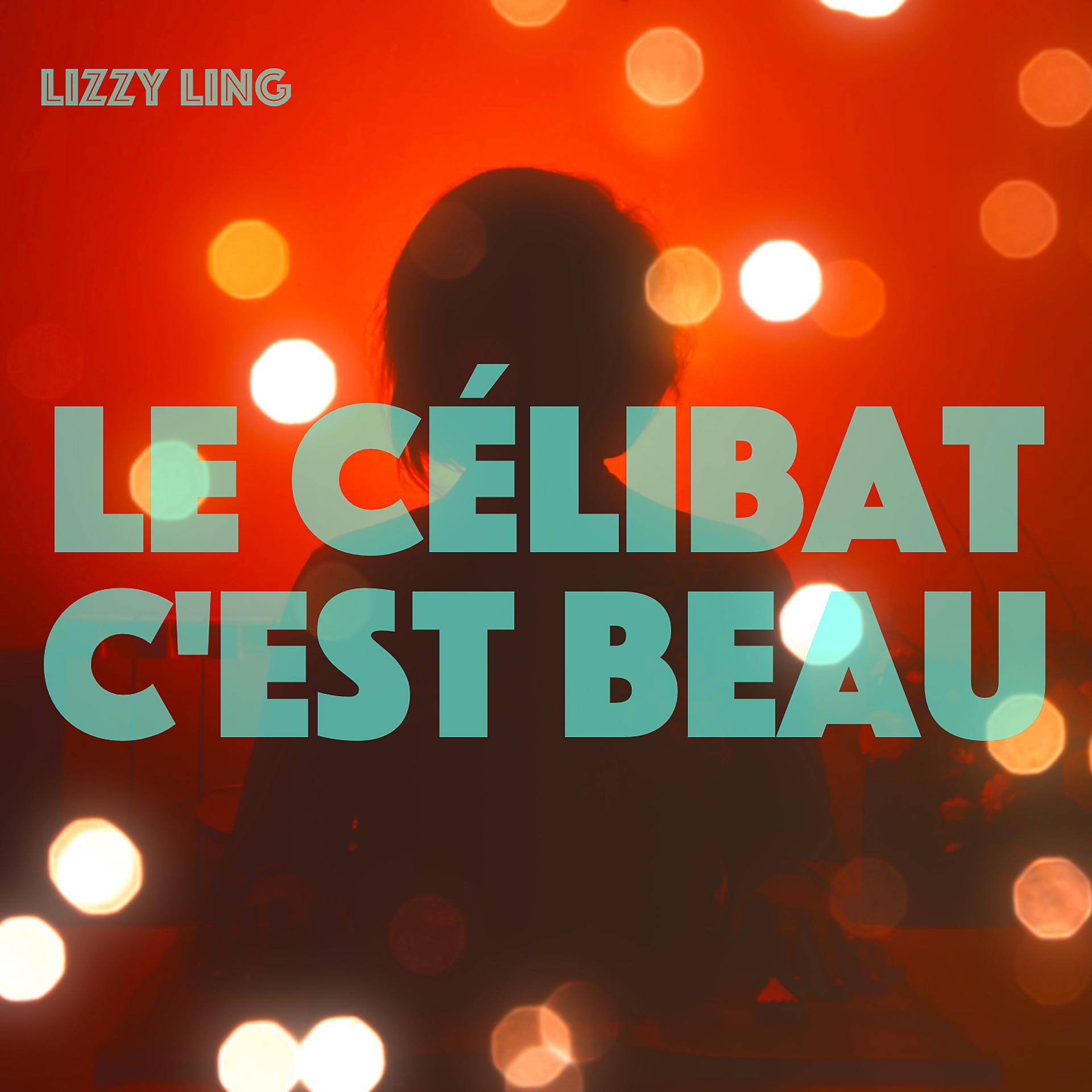 Постер альбома Le célibat c'est beau