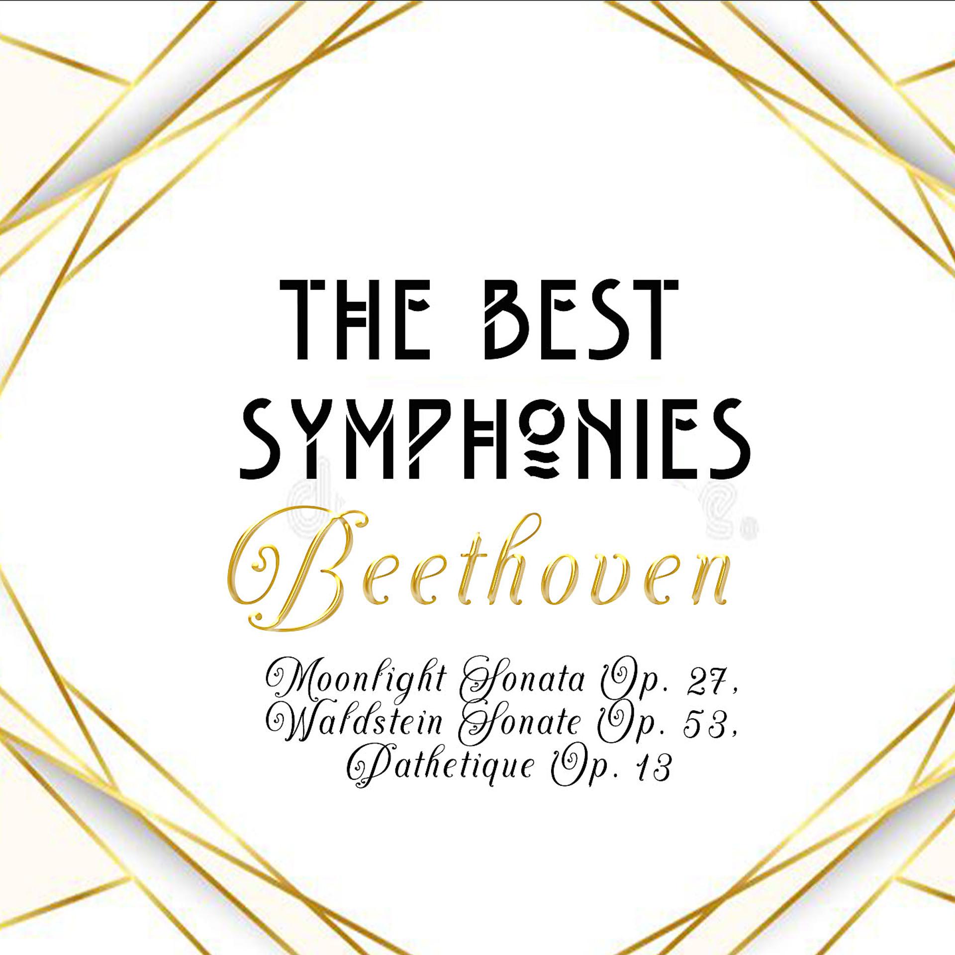 Постер альбома The Best Symphonies, Beethoven - Moonlight Sonata Op. 27, Waldstein Sonate Op. 53, Pathetique Op. 13