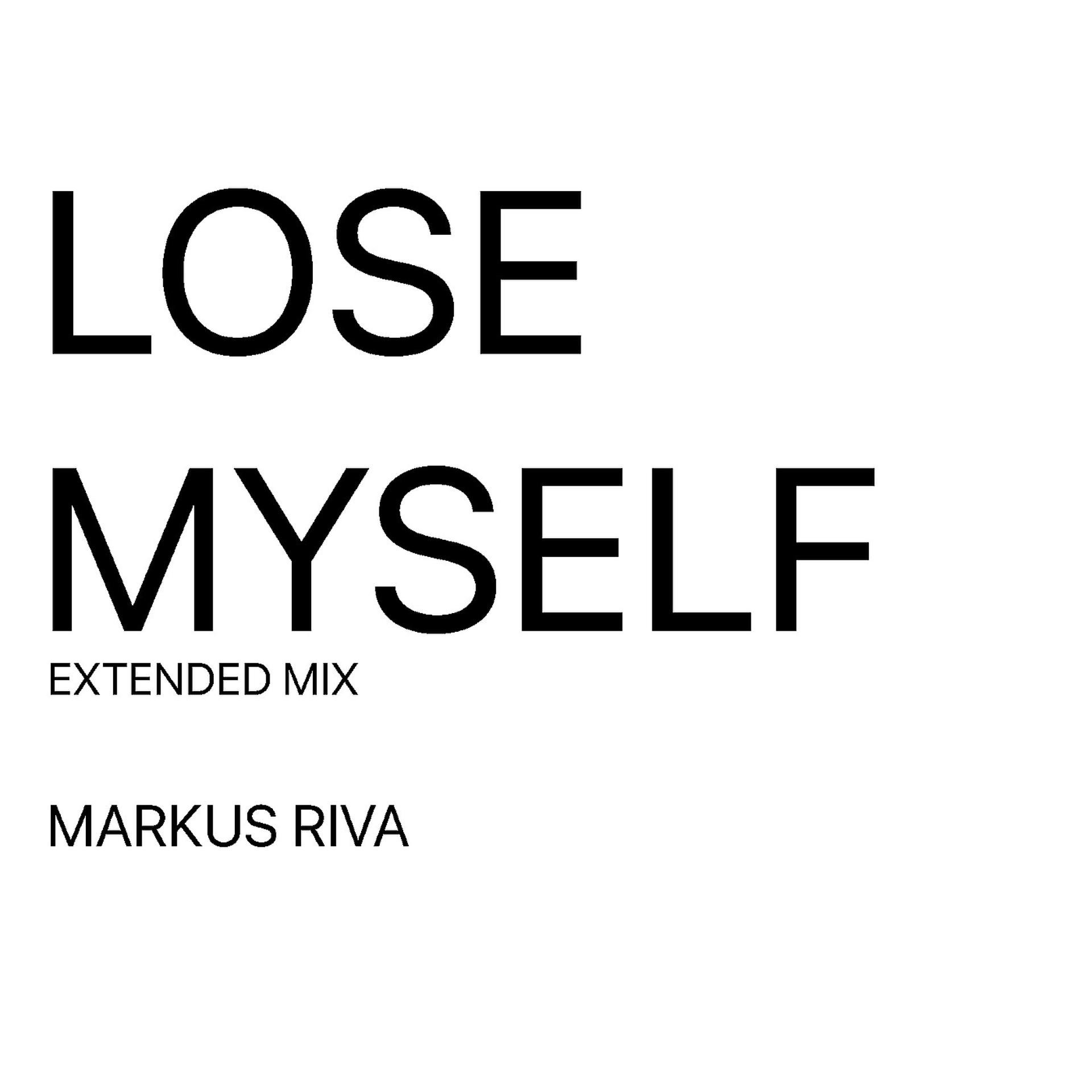 Постер альбома Lose Myself (Extended Mix)