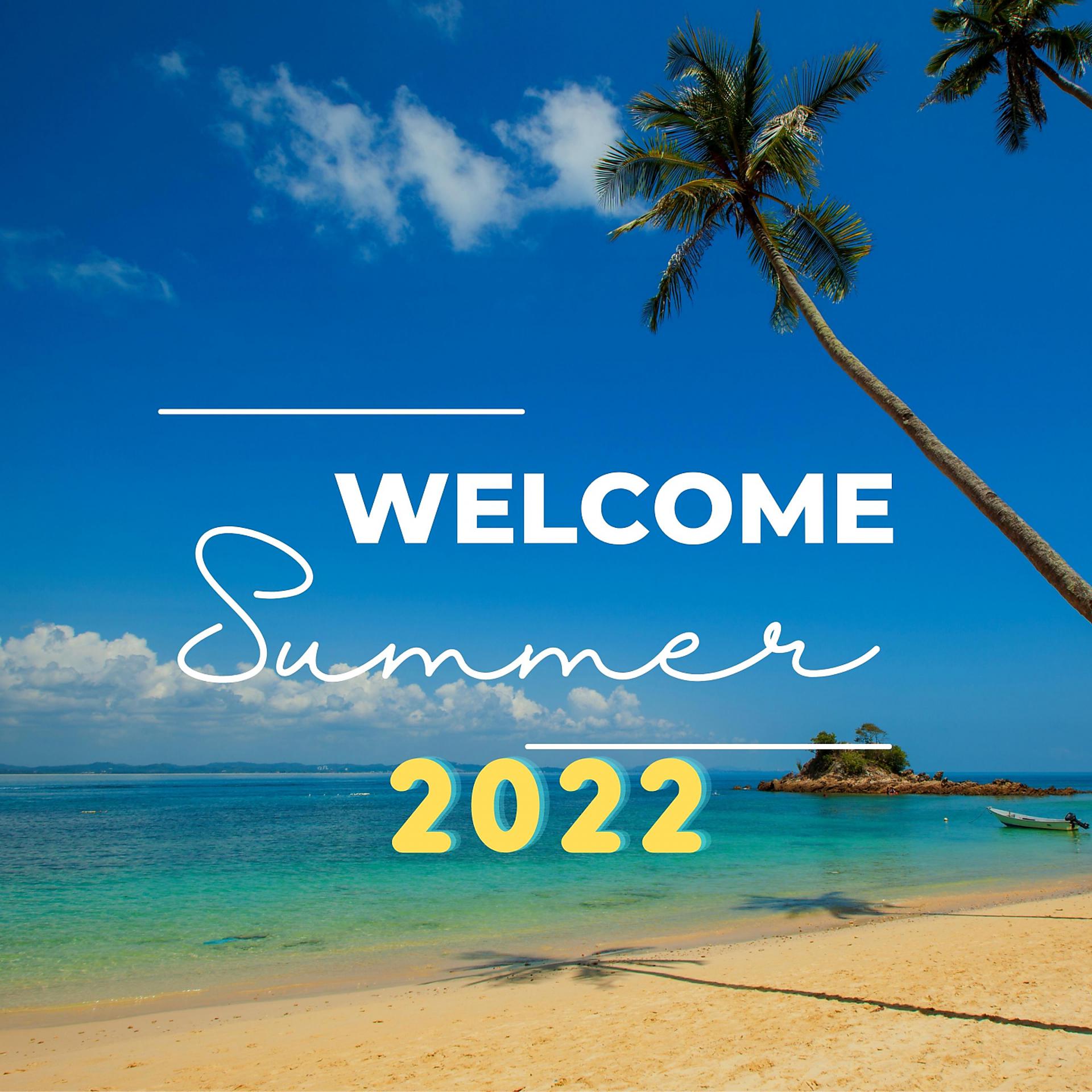 Постер альбома Welcome Summer 2022