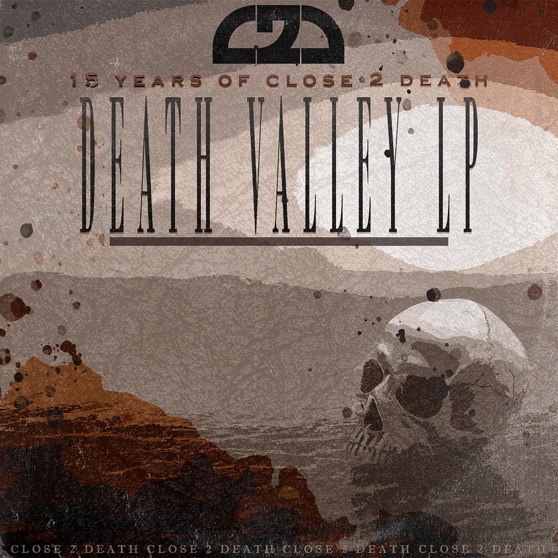 Постер альбома 15 Years Of C2D (Death Valley LP) Part 1