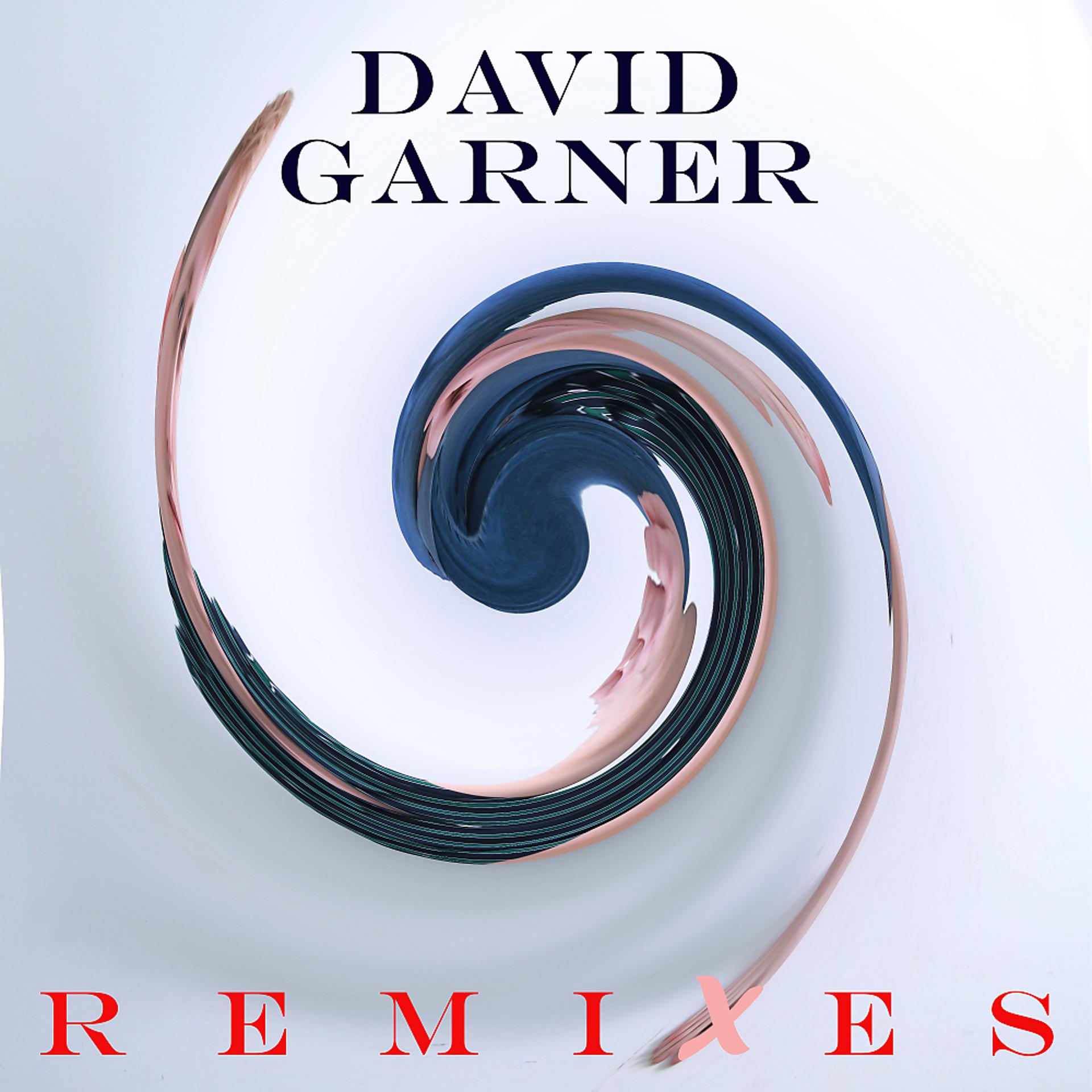 Постер альбома David Garner Remixes