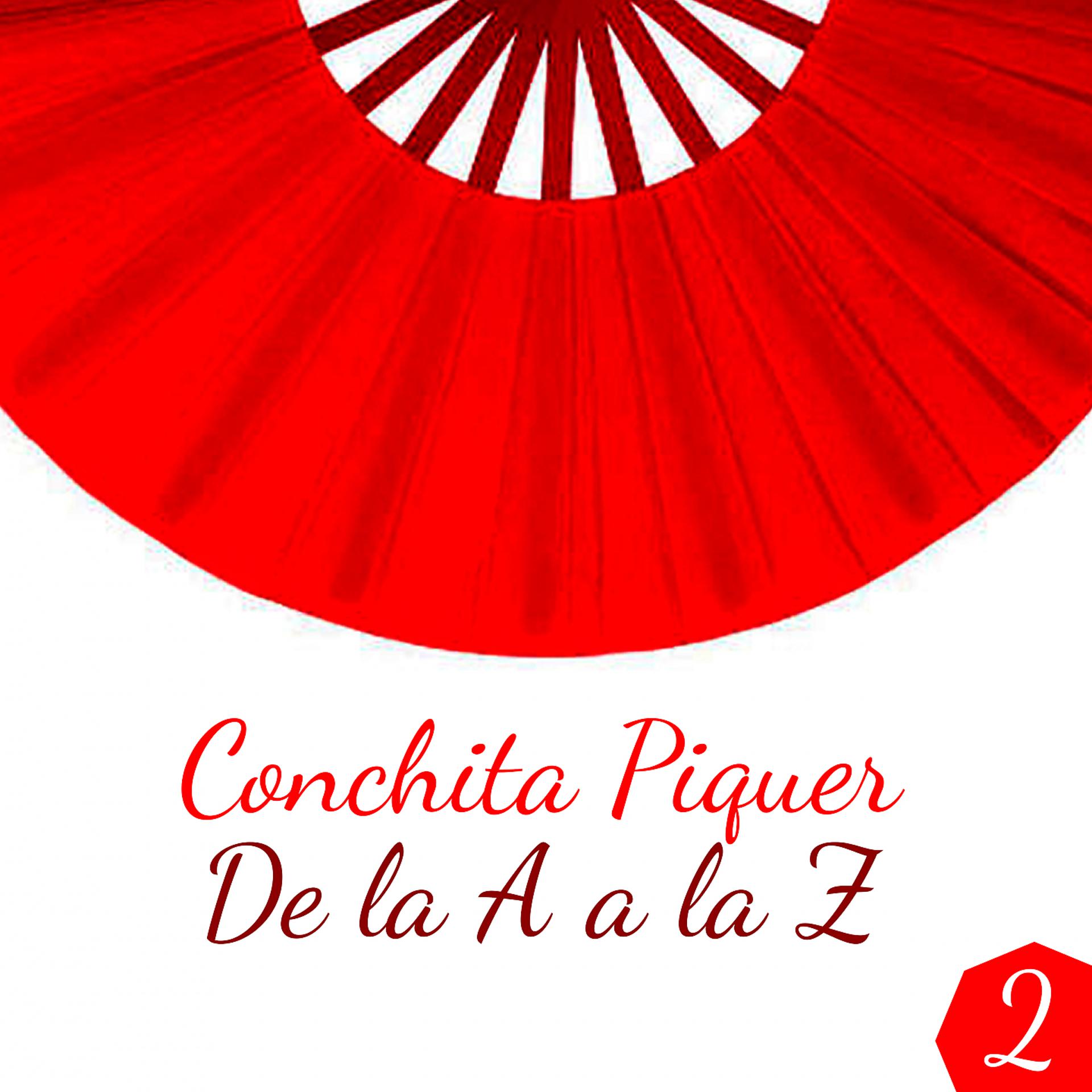 Постер альбома Concha Piquer de la A a la Z, Vol. 2