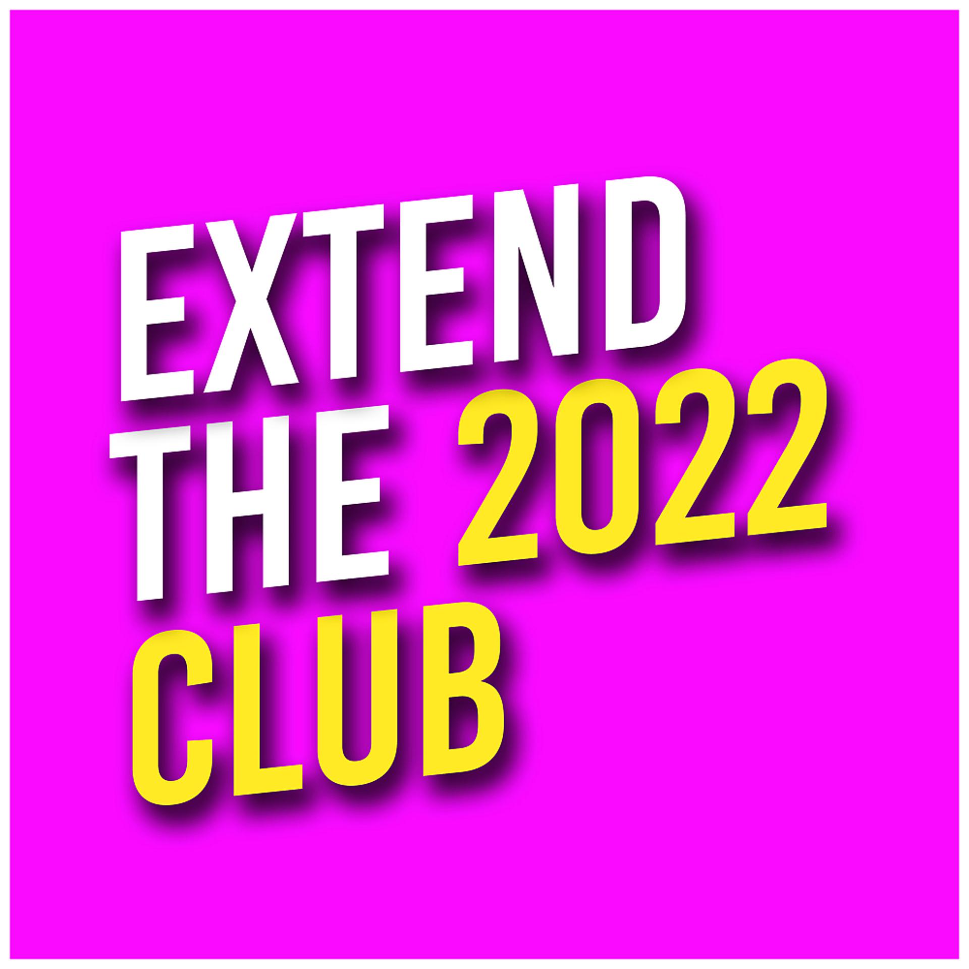 Постер альбома Extend The Club 2022