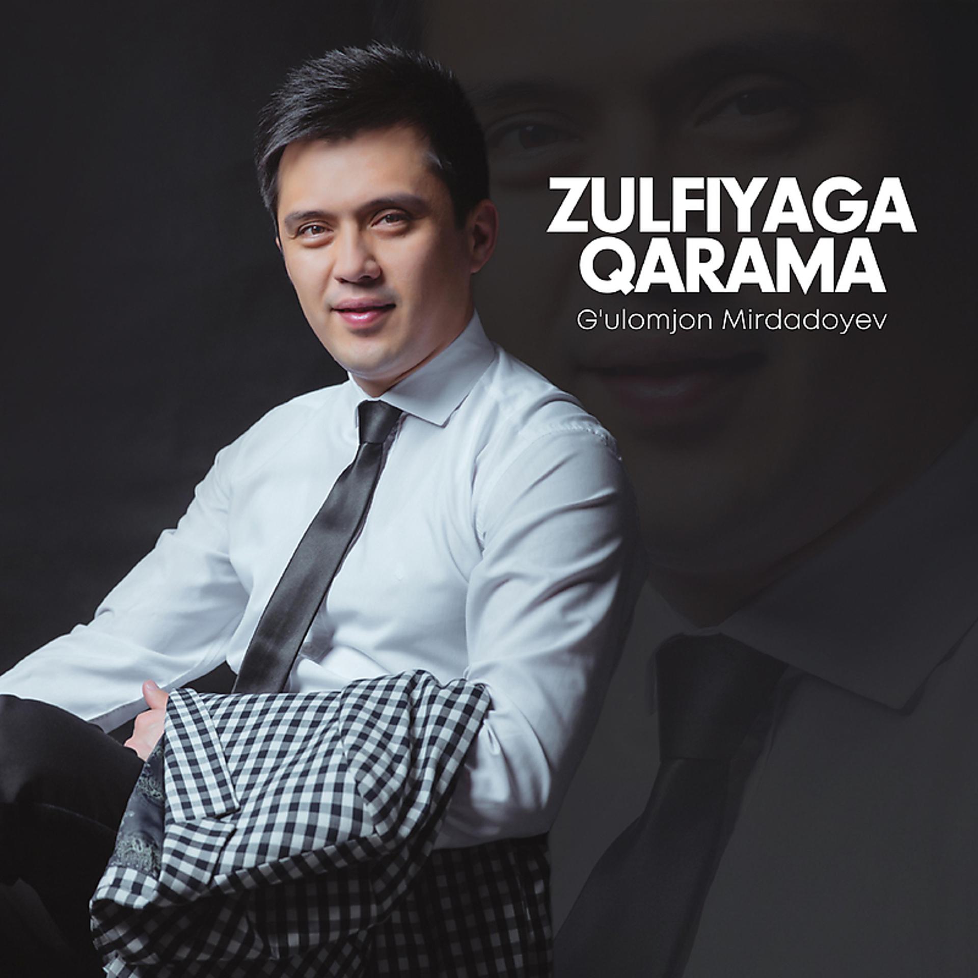 Постер альбома Zulfiyaga qarama