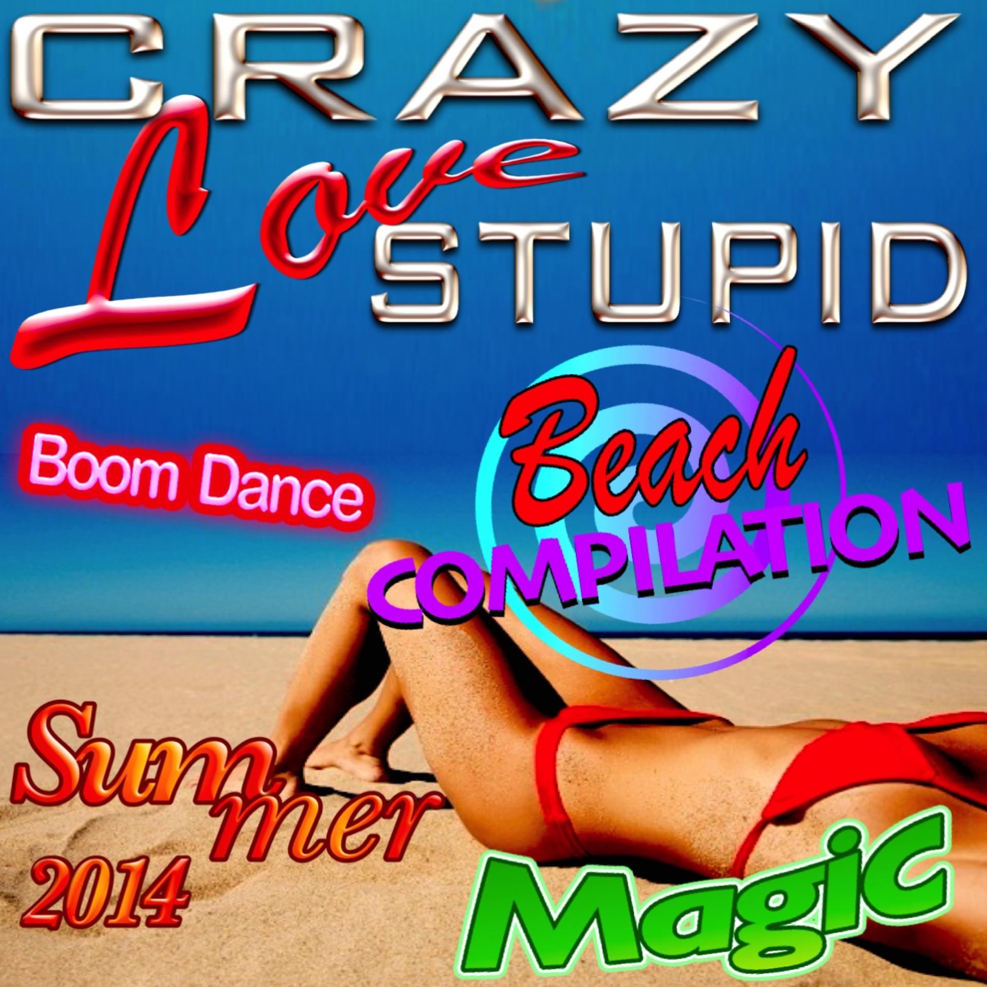 Постер альбома Crazy Stupid Love Beach Compilation