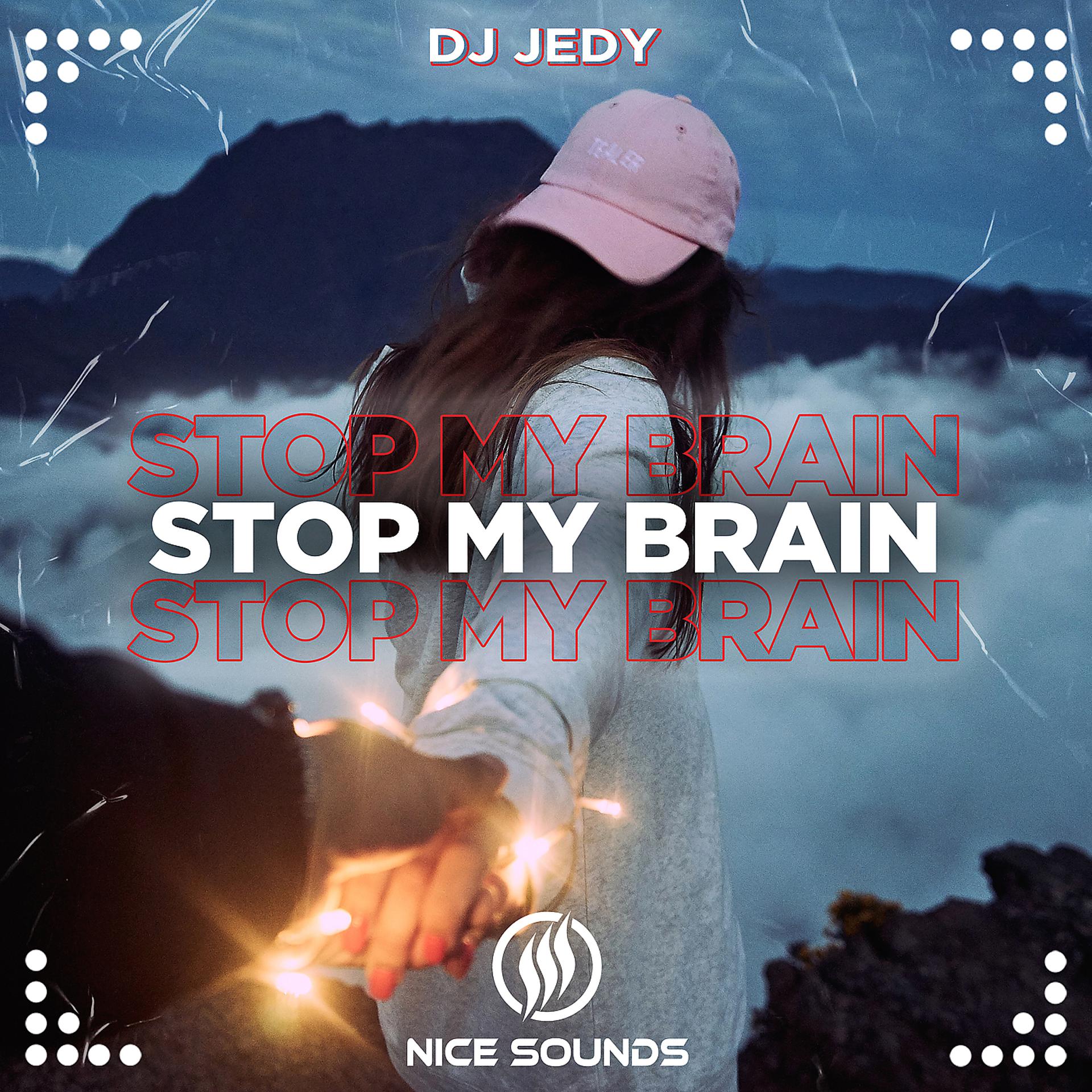 Постер альбома Stop My Brain
