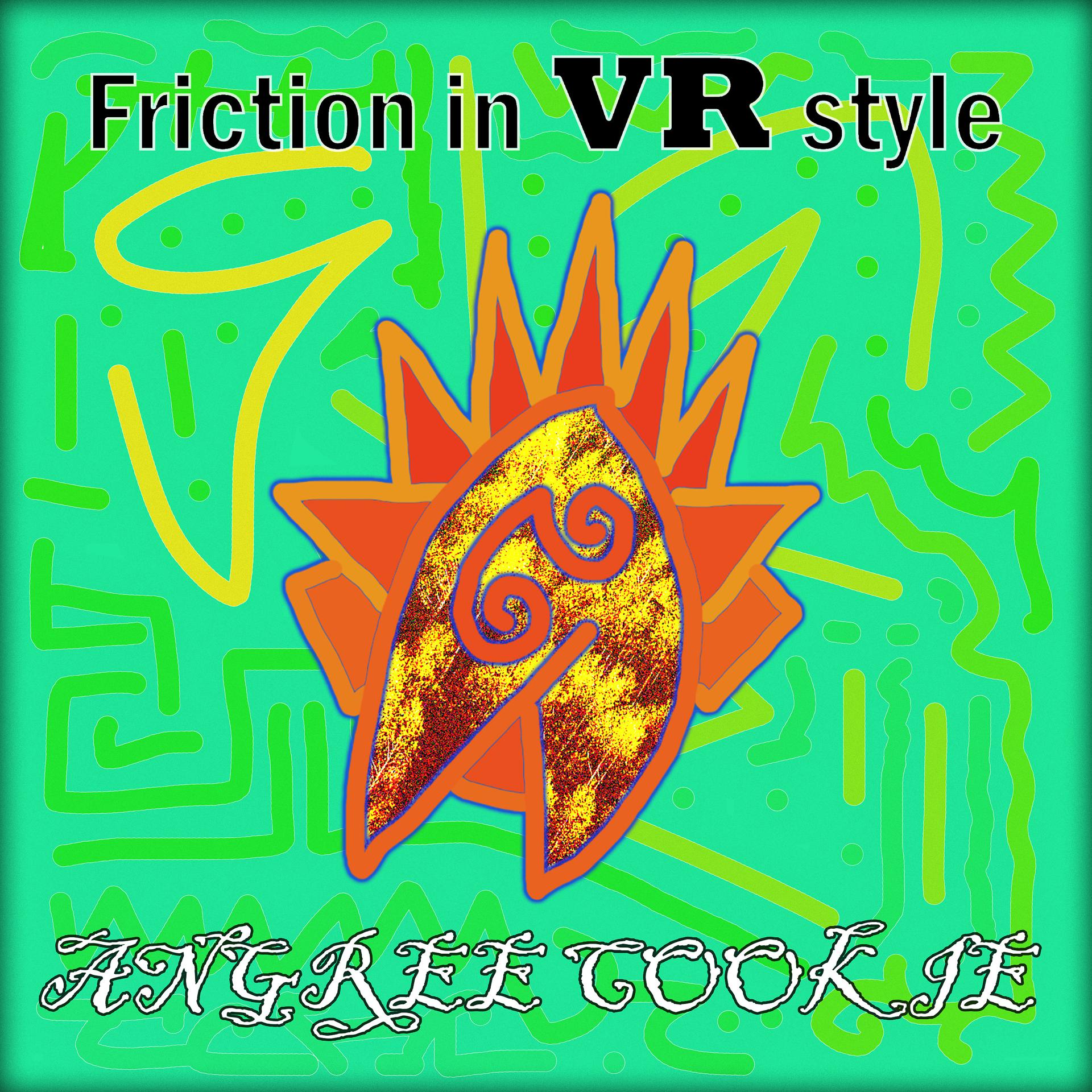 Постер альбома Friction in Vr Style