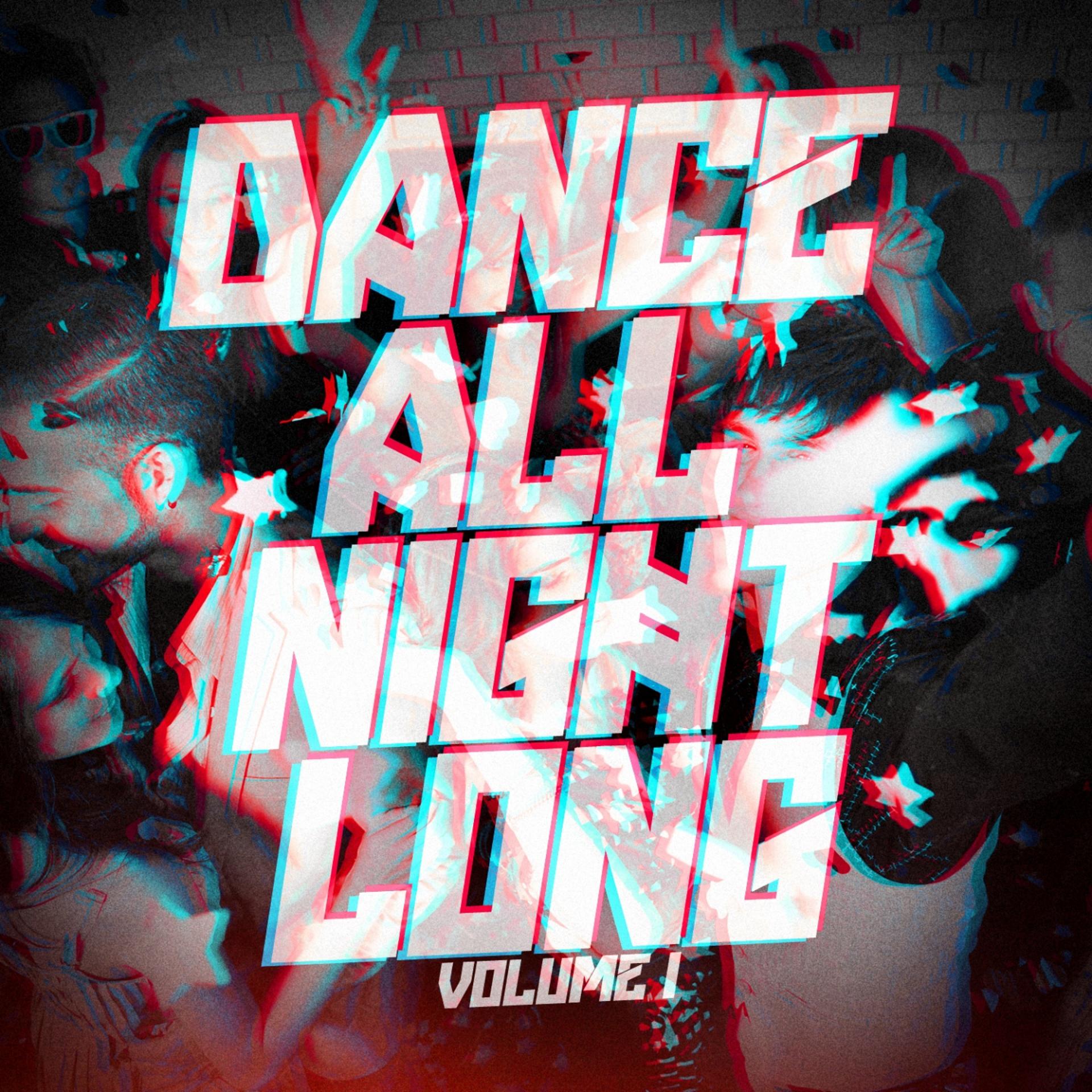 Постер альбома Dance All Night Long, Vol. 1