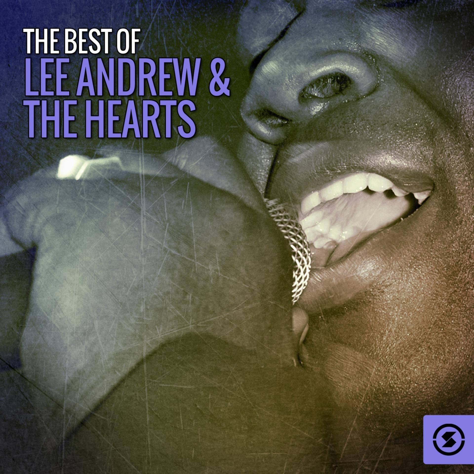 Постер альбома The Best of Lee Andrews & The Hearts