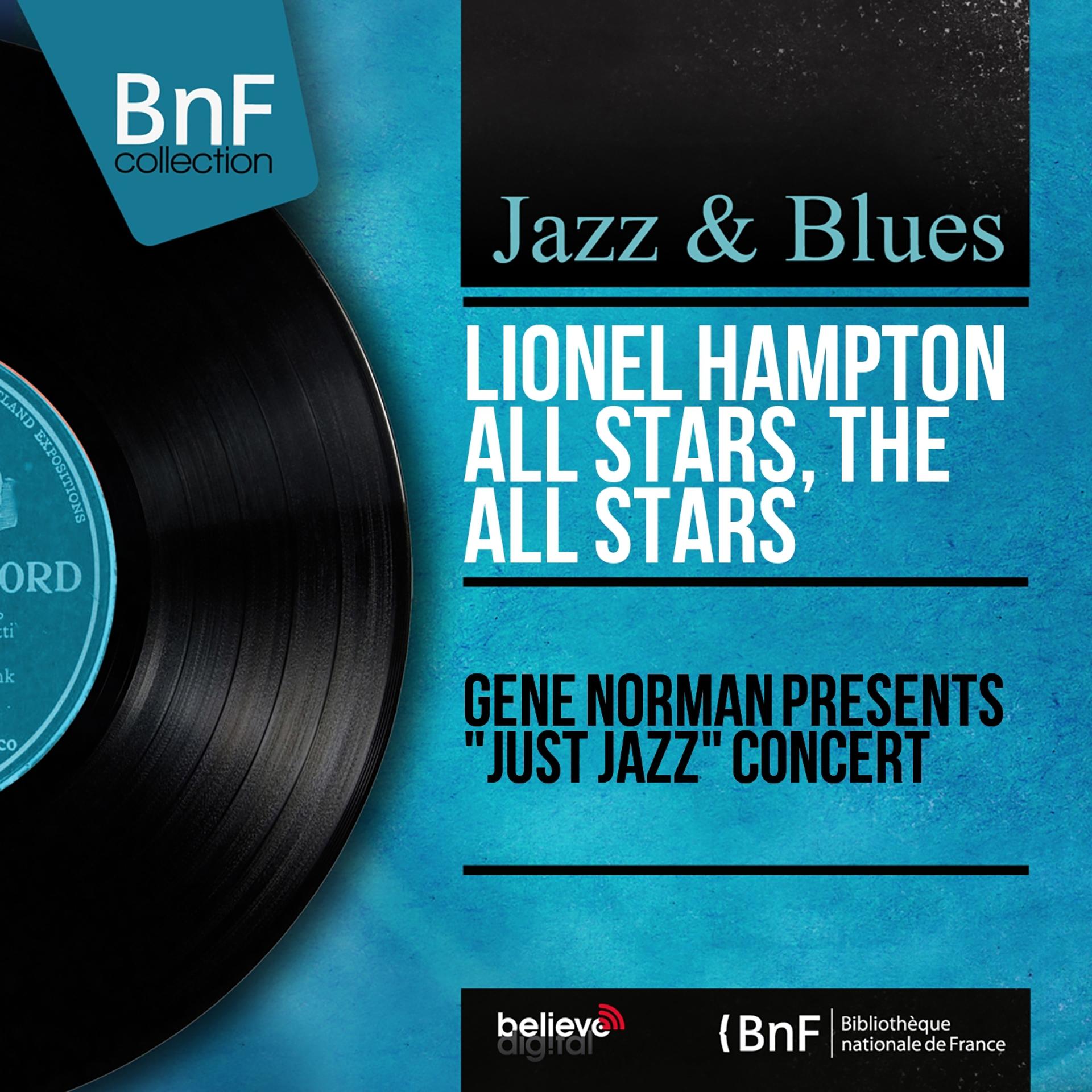 Постер альбома Gene Norman presents "Just Jazz" Concert (Mono Version)