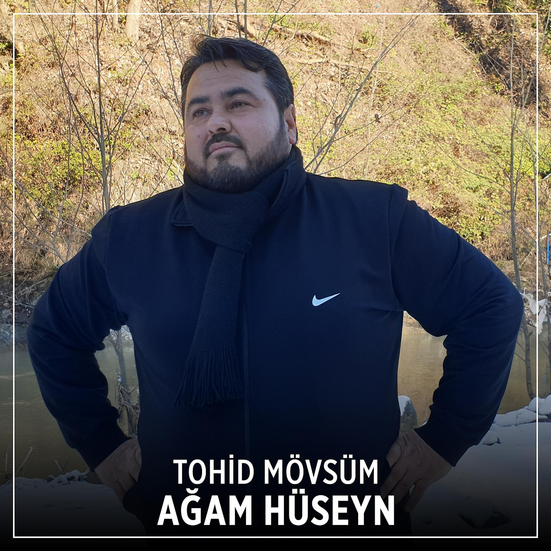 Постер альбома Ağam HÜSEYN