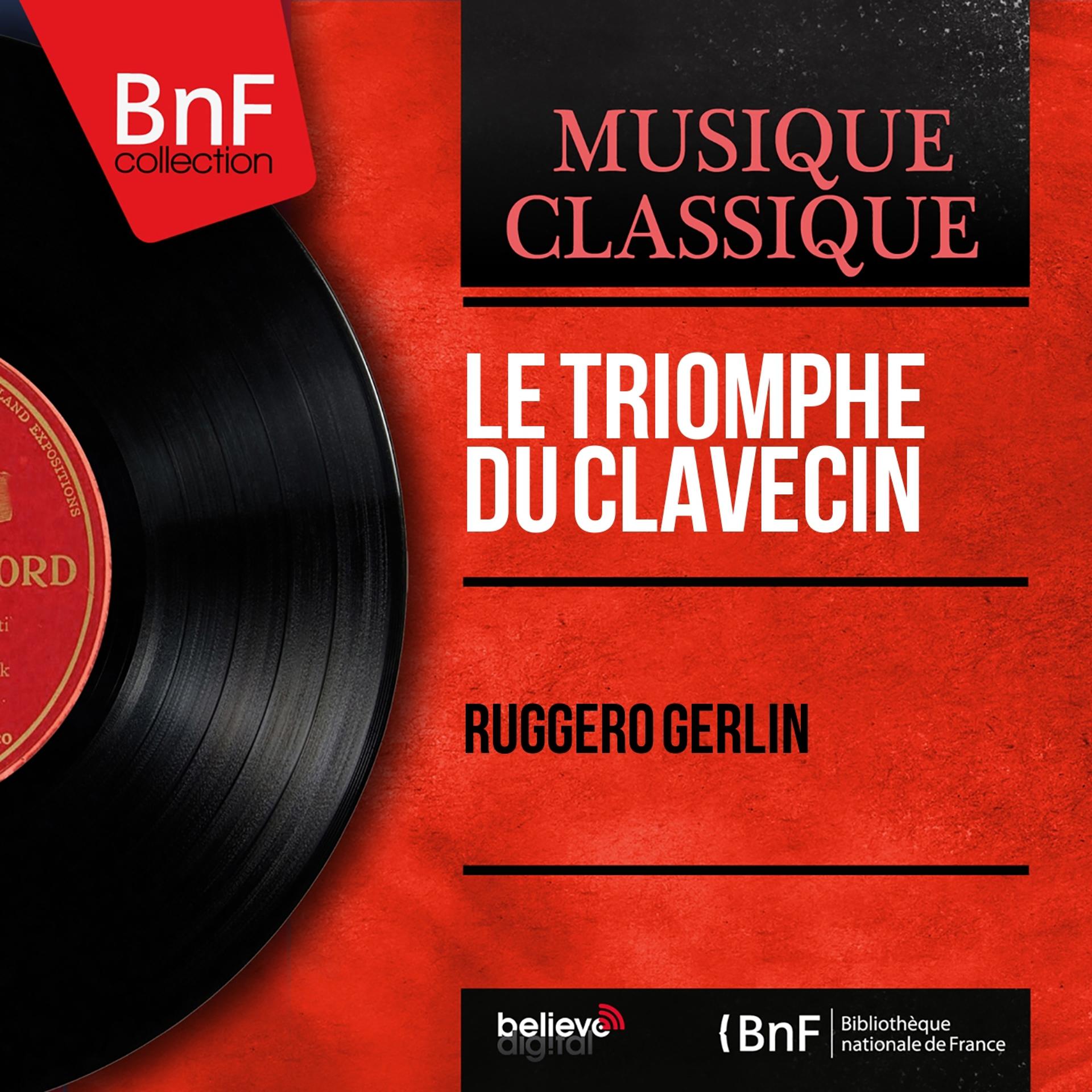 Постер альбома Le triomphe du clavecin (Mono Version)