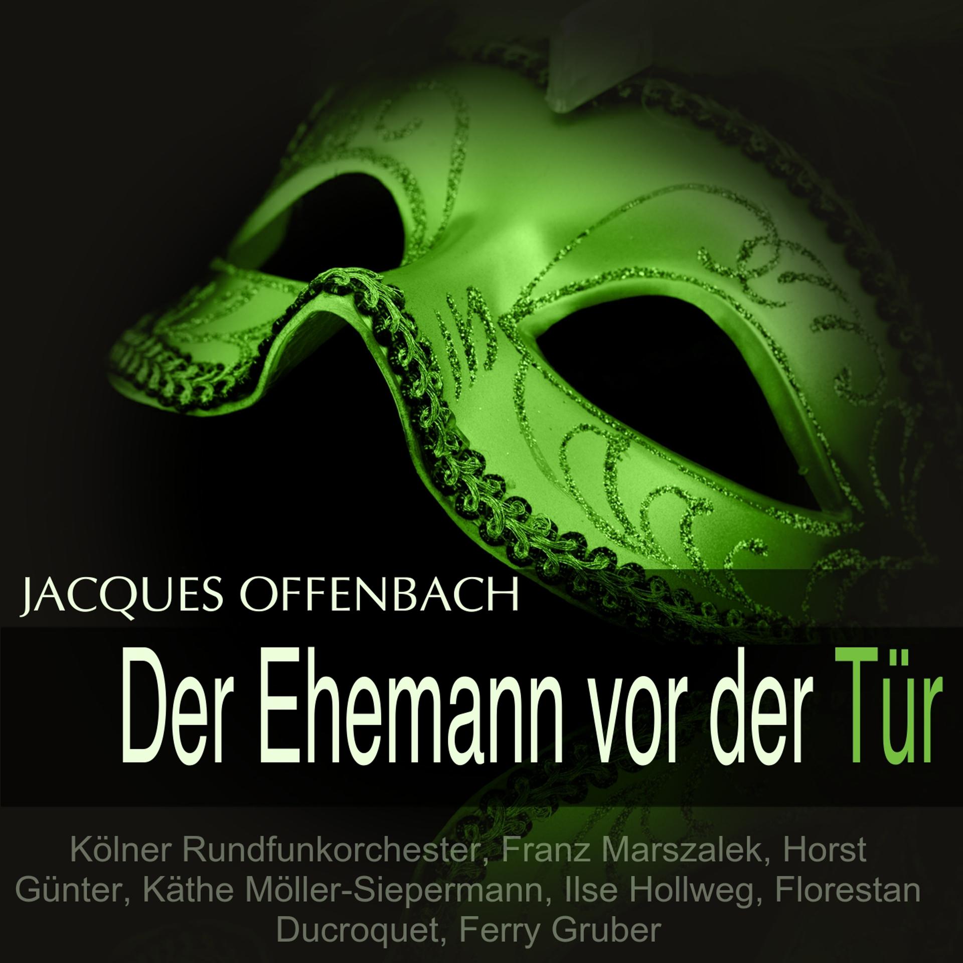 Постер альбома Offenbach: Der Ehemann vor der Tür
