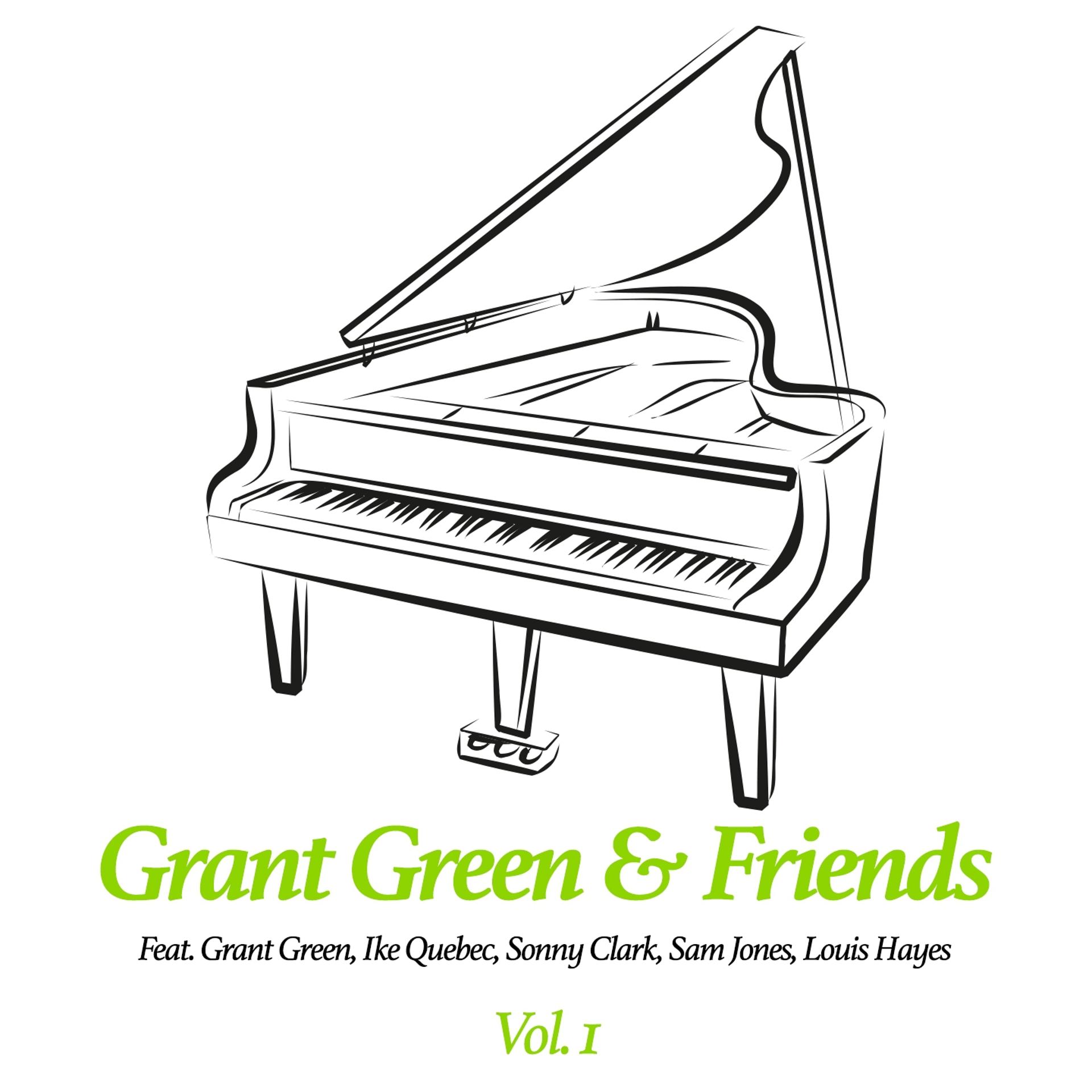 Постер альбома Grant Green & Friends, Vol. 1