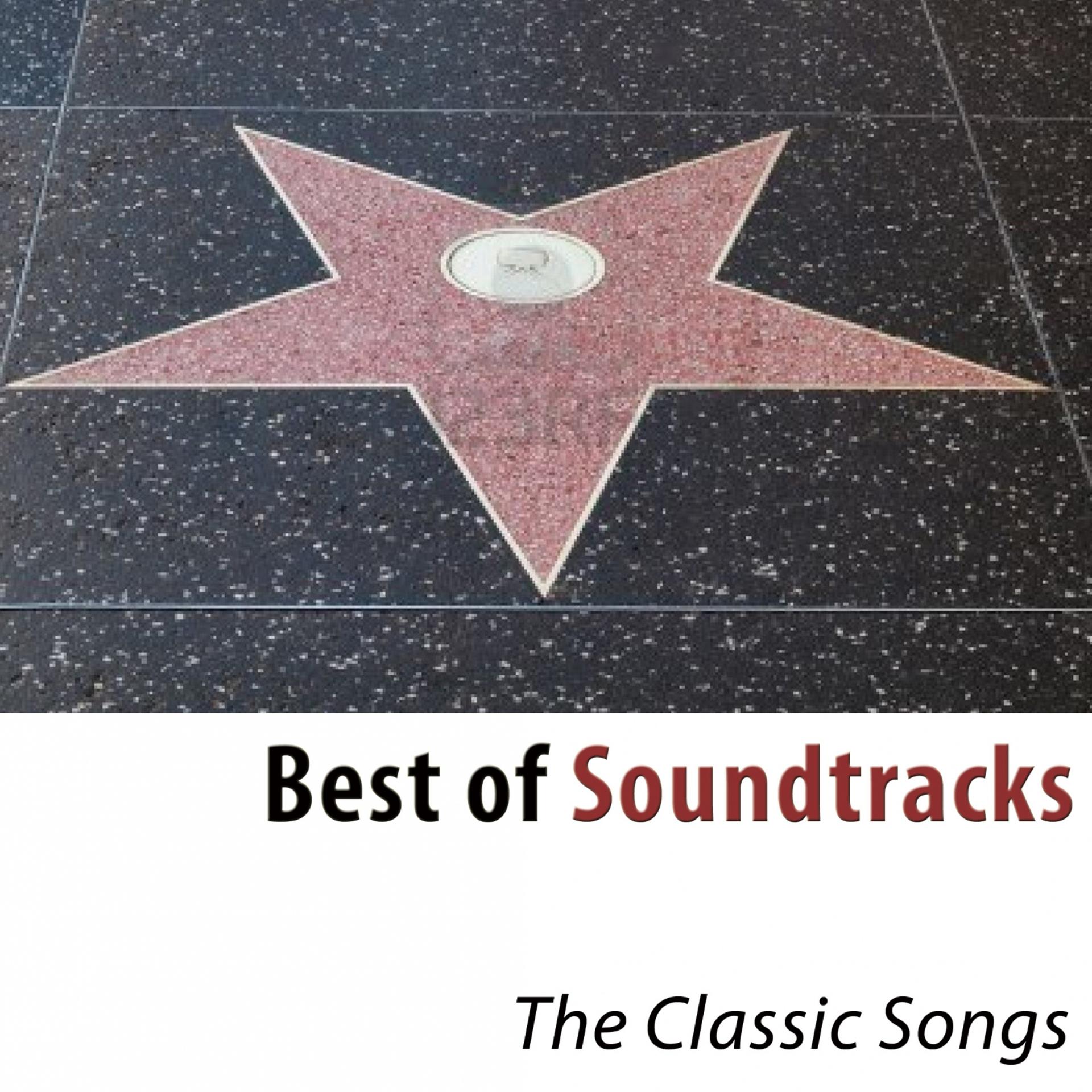 Постер альбома Best of Soundtracks (The Classic Songs)