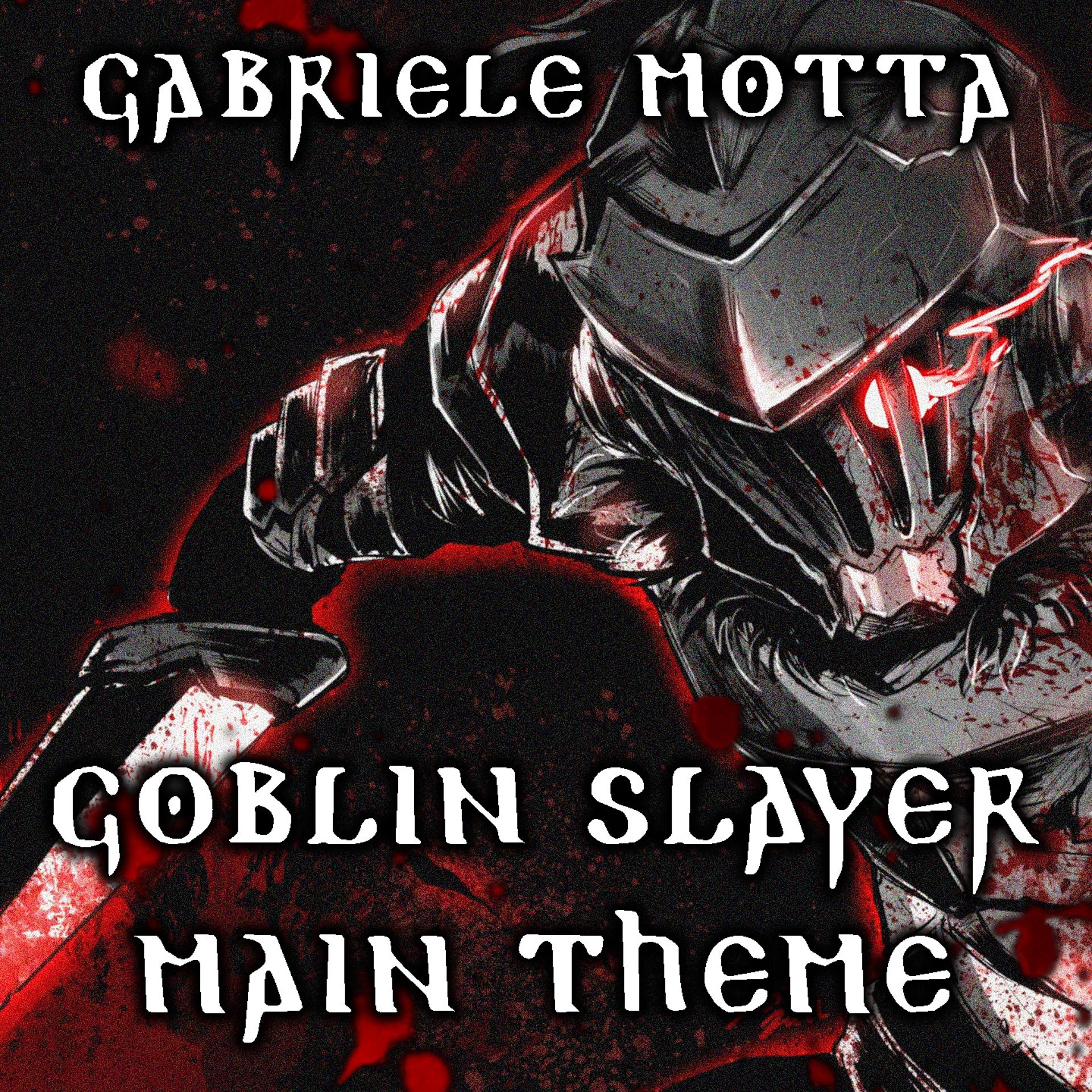 Постер альбома Goblin Slayer Main Theme