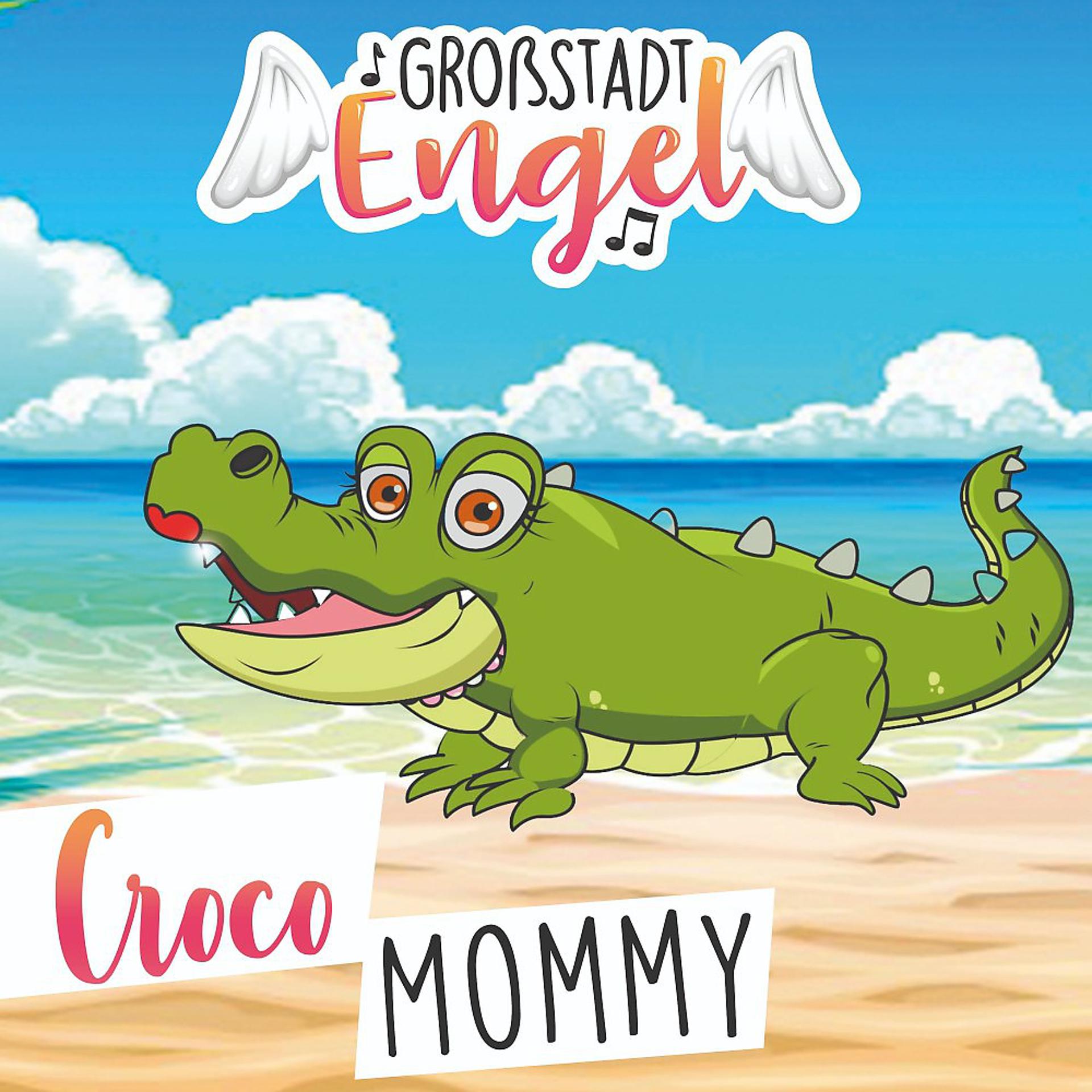 Постер альбома Croco Mommy