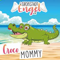 Постер альбома Croco Mommy