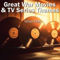 Постер альбома Great War Movies & TV Series Themes