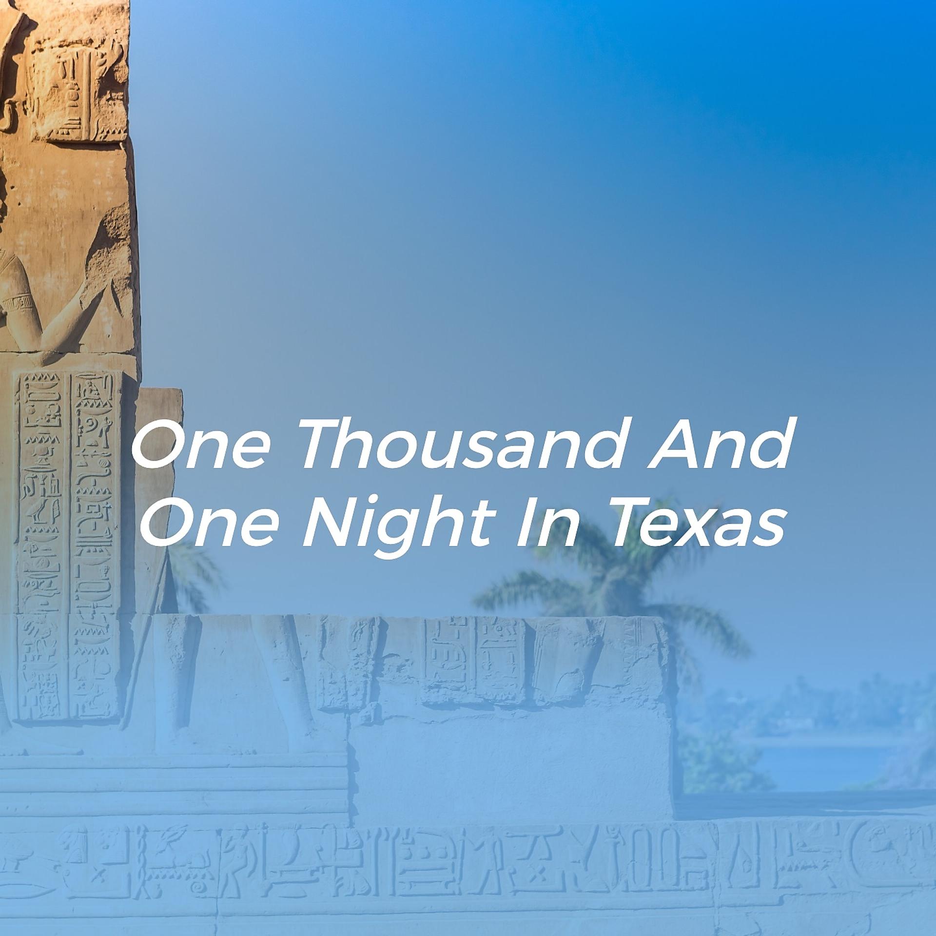 Постер альбома One Thousand and One Nights in Texas