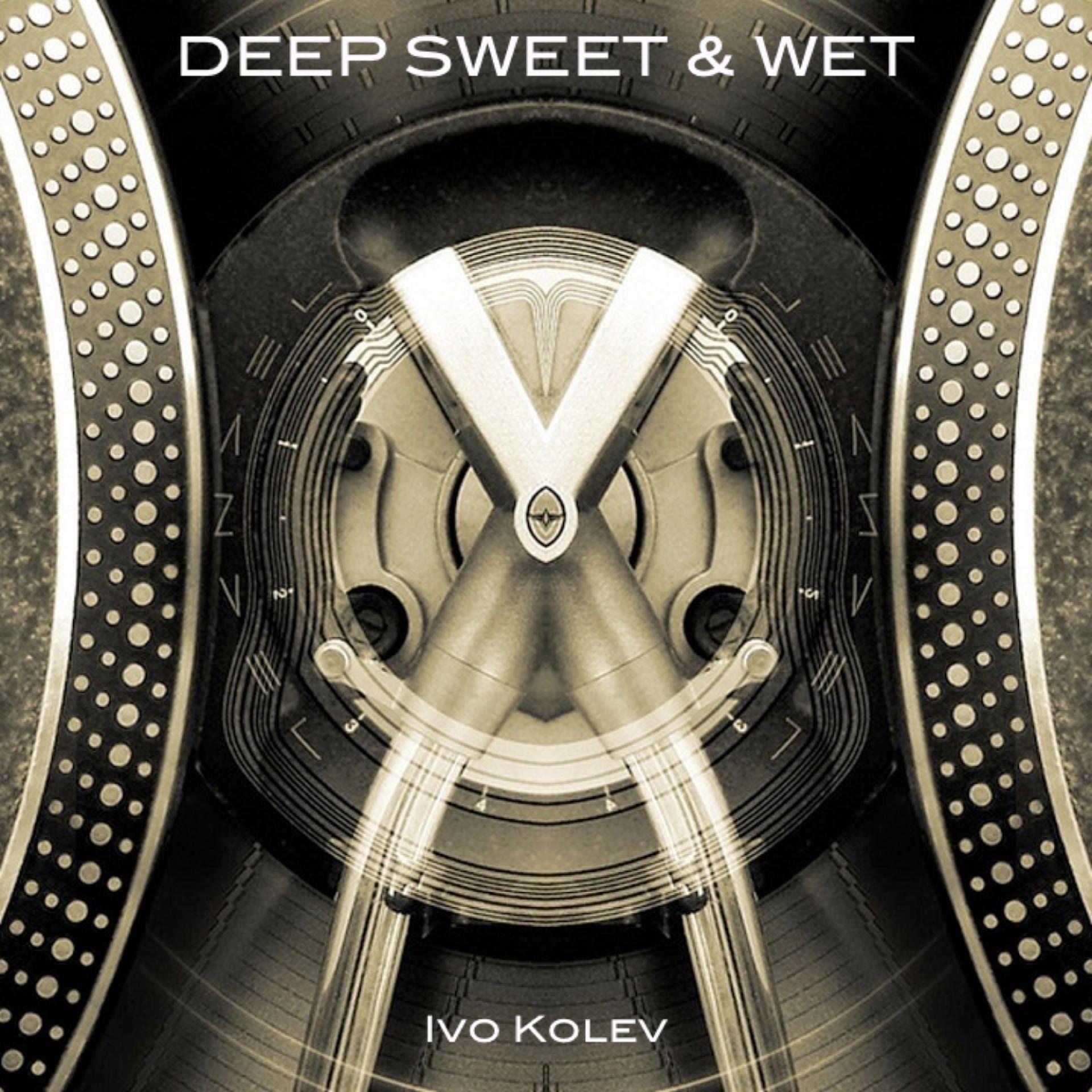 Постер альбома Deep Sweet & Wet