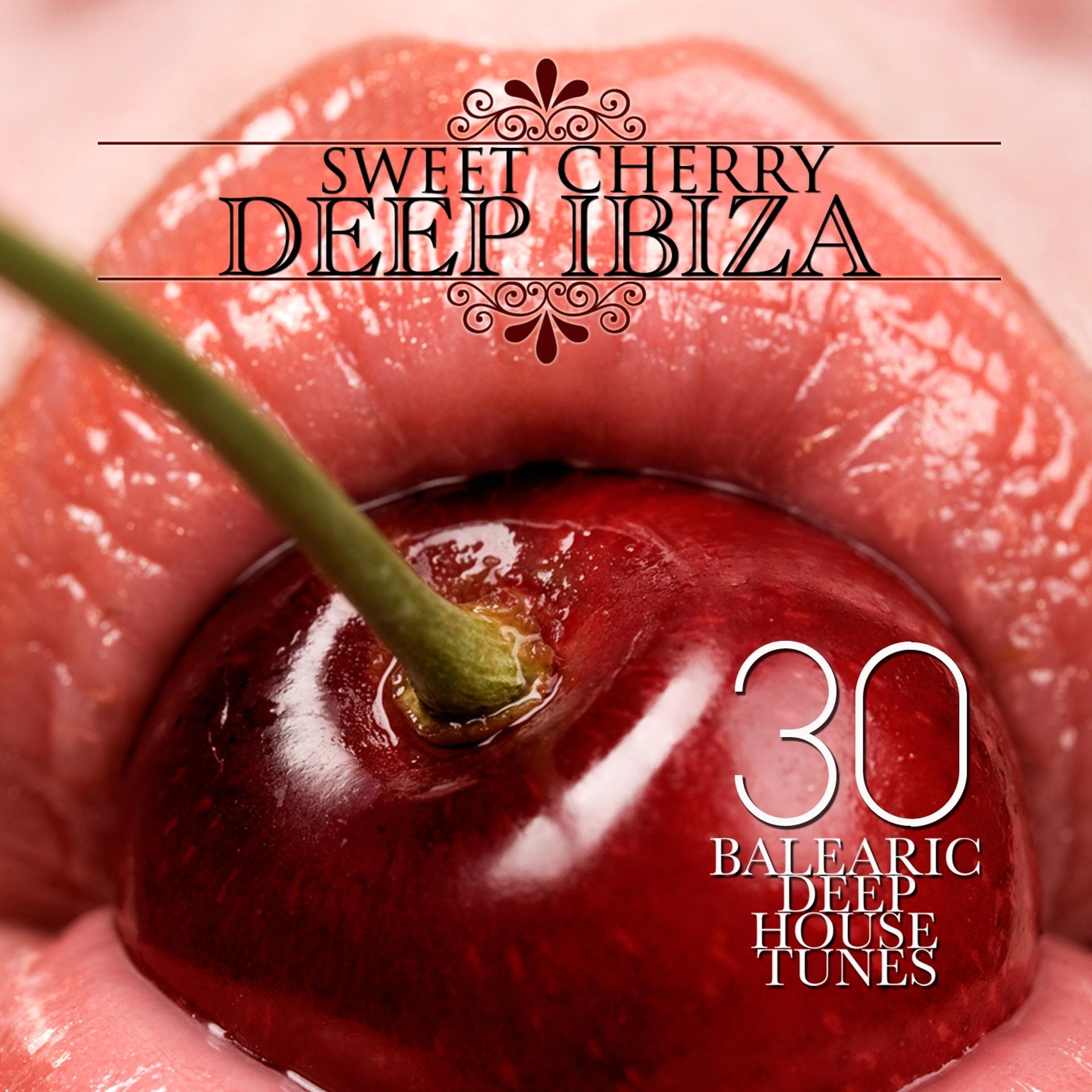 Постер альбома Sweet Cherry Deep Ibiza (30 Balearic Deep House Tunes)