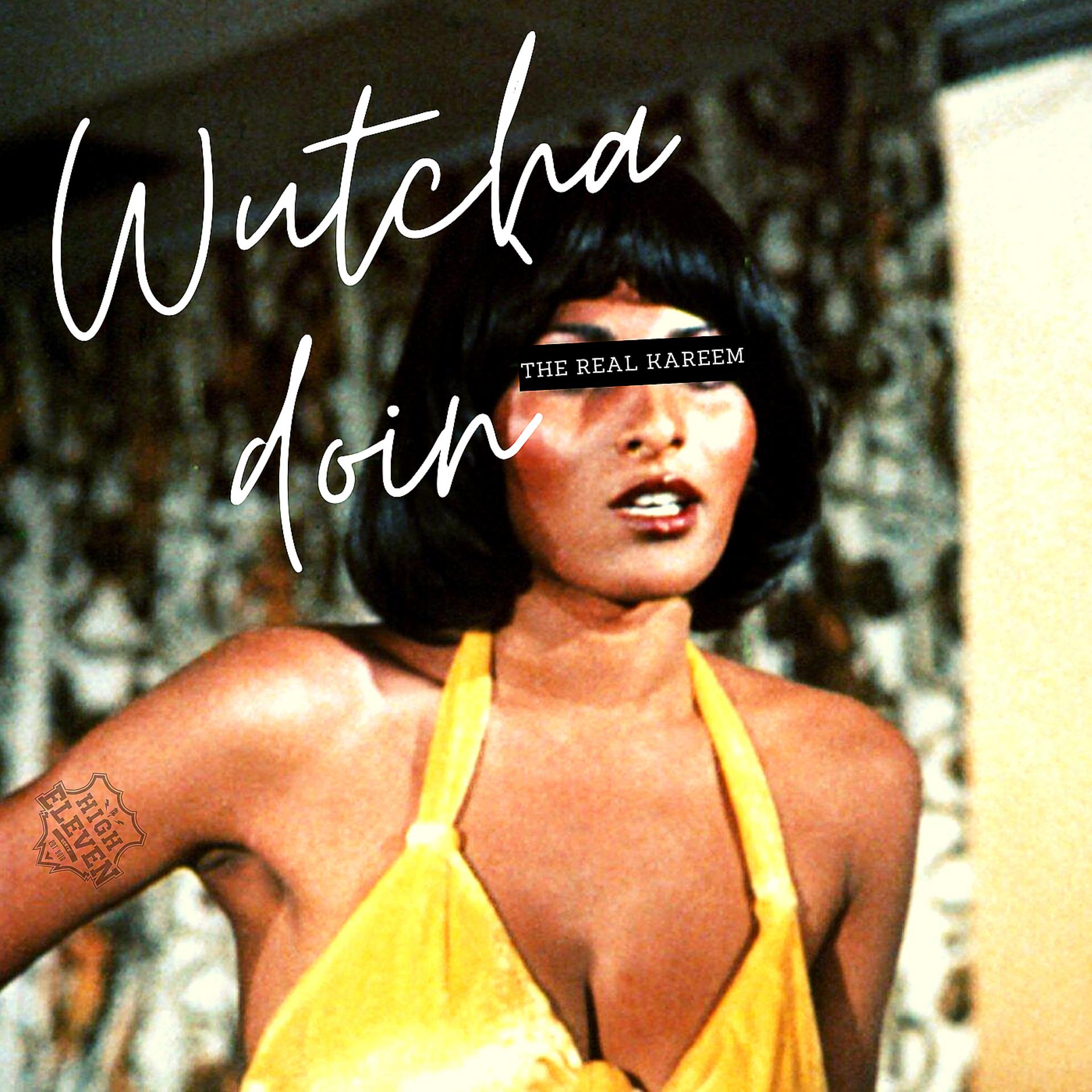 Постер альбома Wutcha Doin