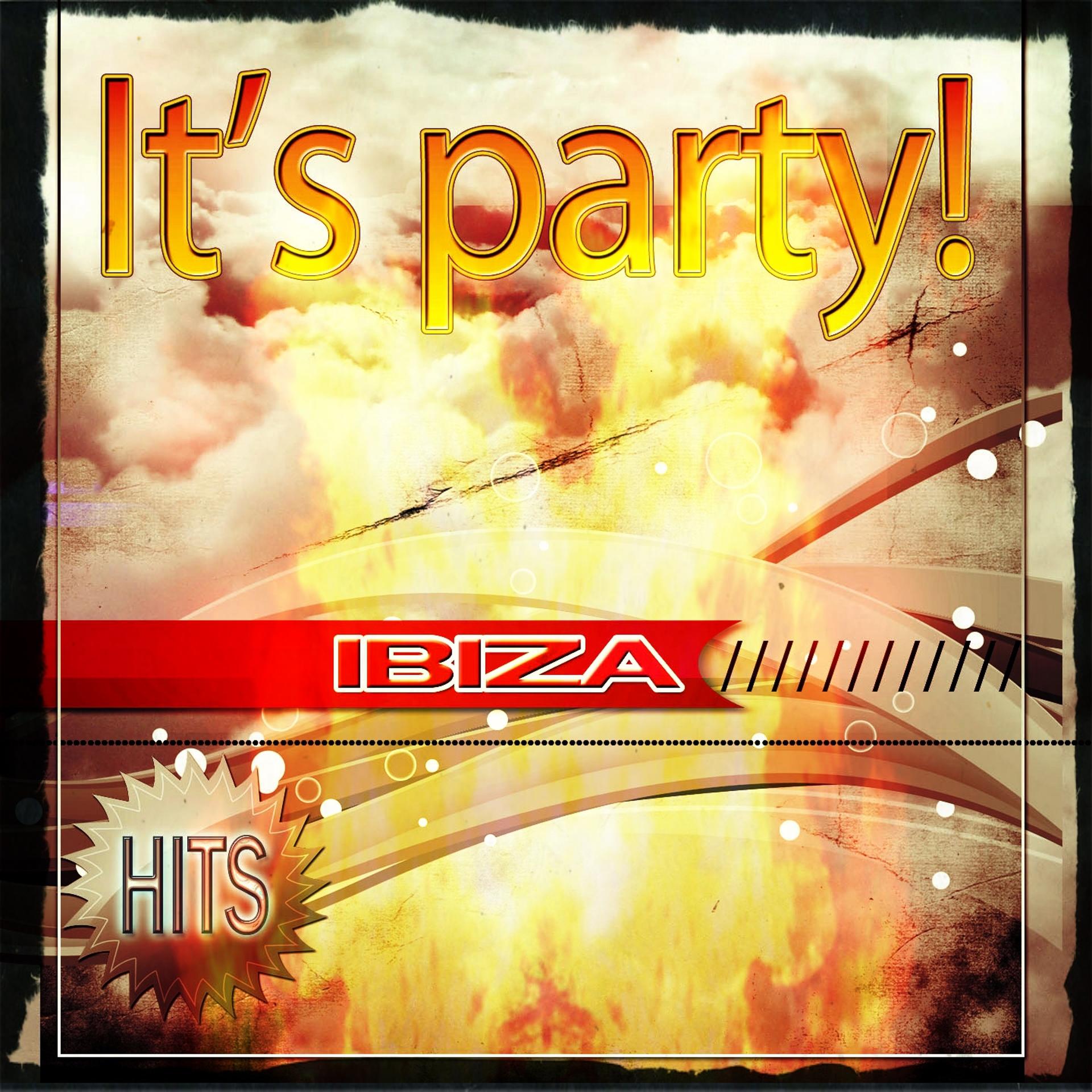 Постер альбома It's Party! Ibiza Hits (78 Hits House Electro Extended Hits for DJ)