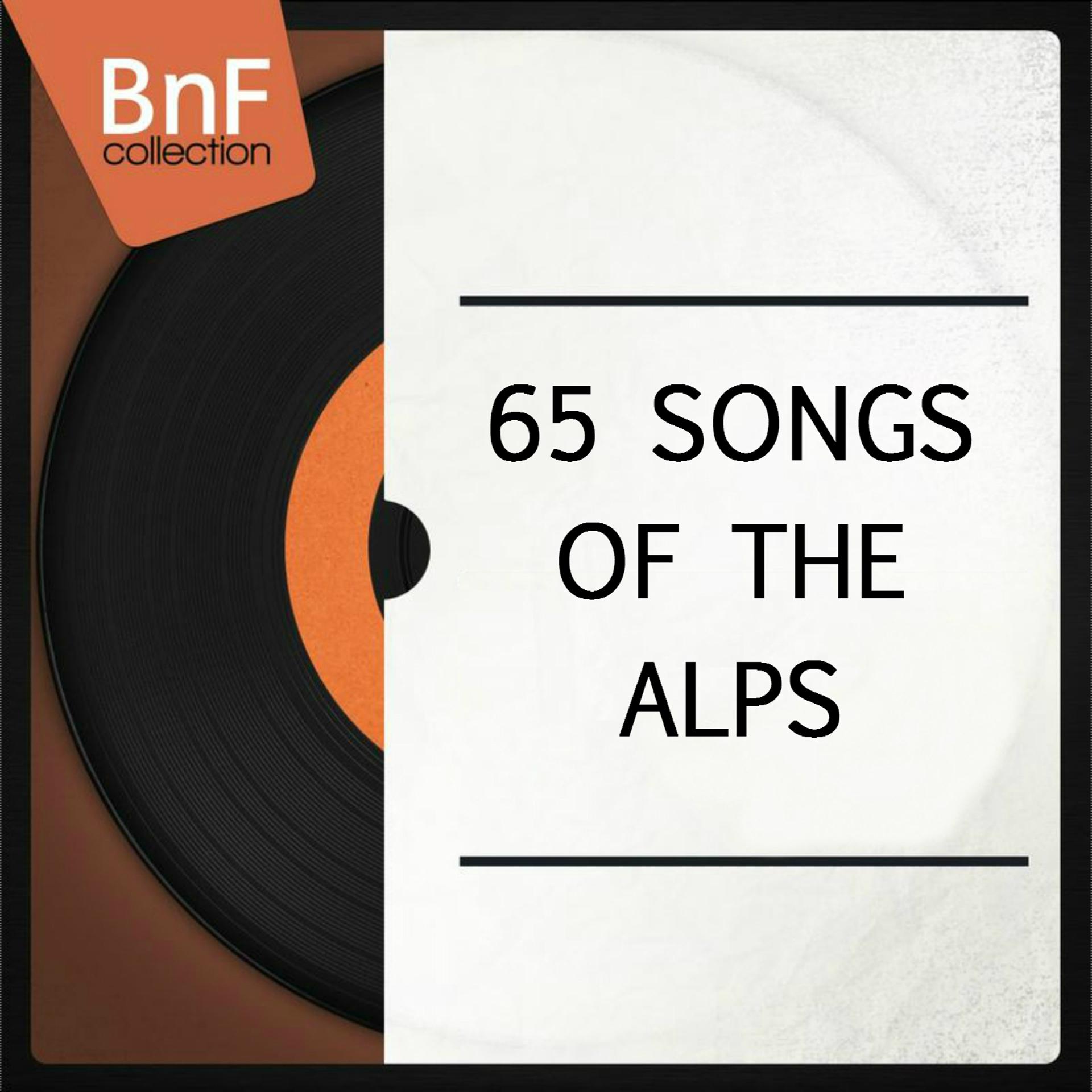 Постер альбома 65 Songs of the Alps (Mono Version)