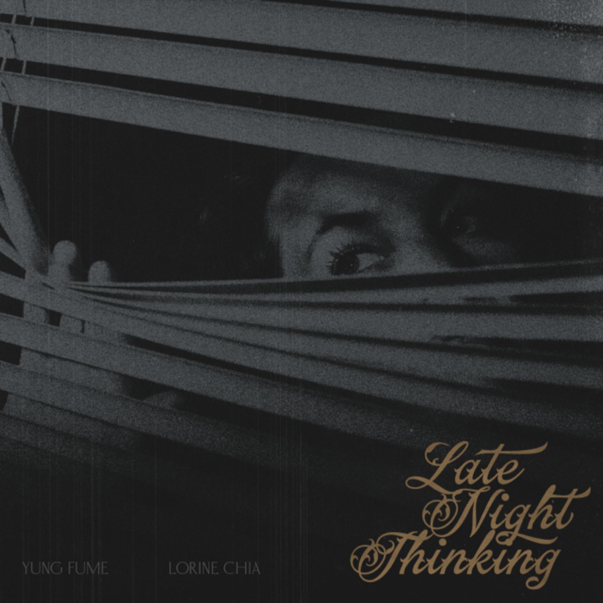 Постер к треку Yung Fume, Lorine Chia - Late Night Thinking