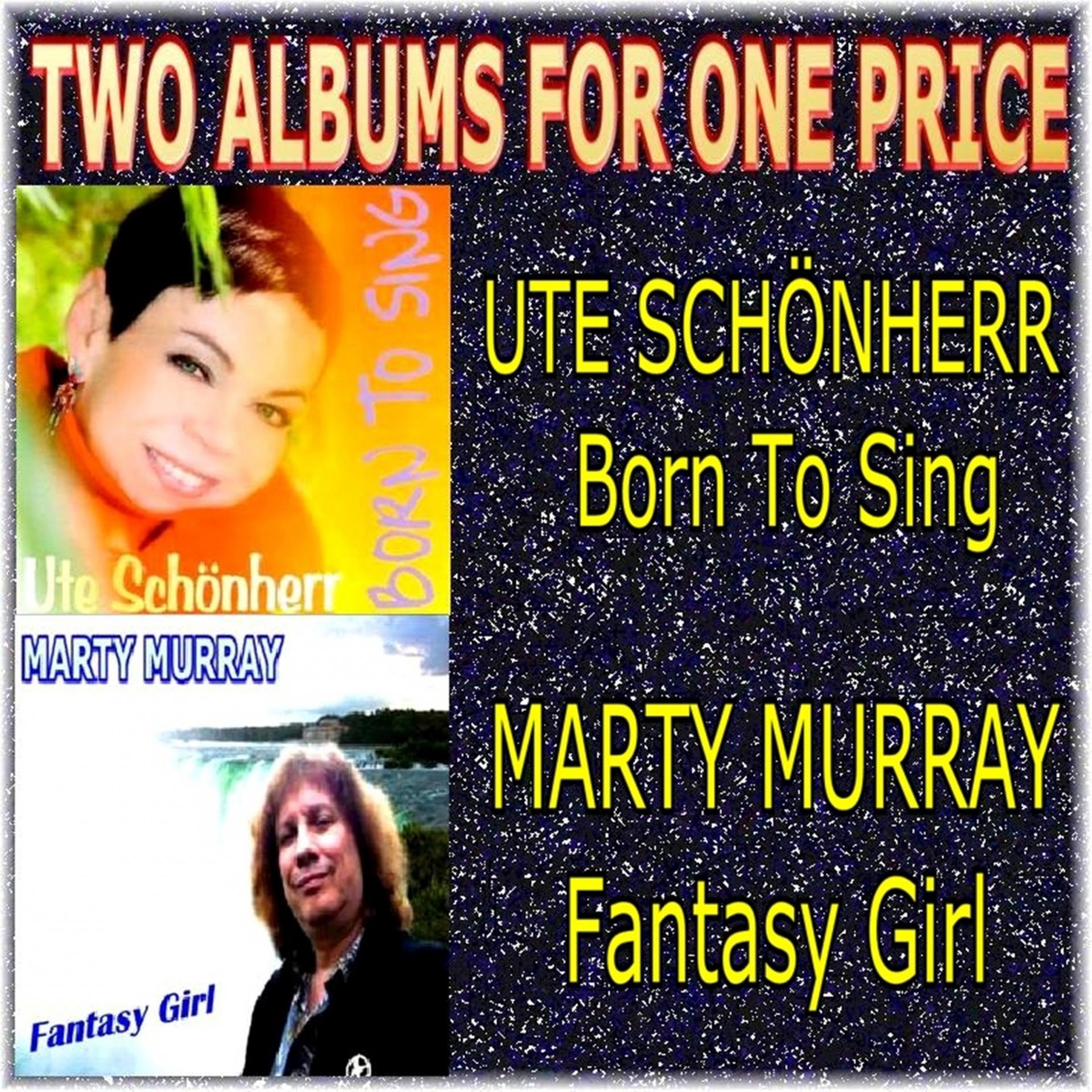 Постер альбома Two Albums for One Price - Ute Schönherr & Marty Murray