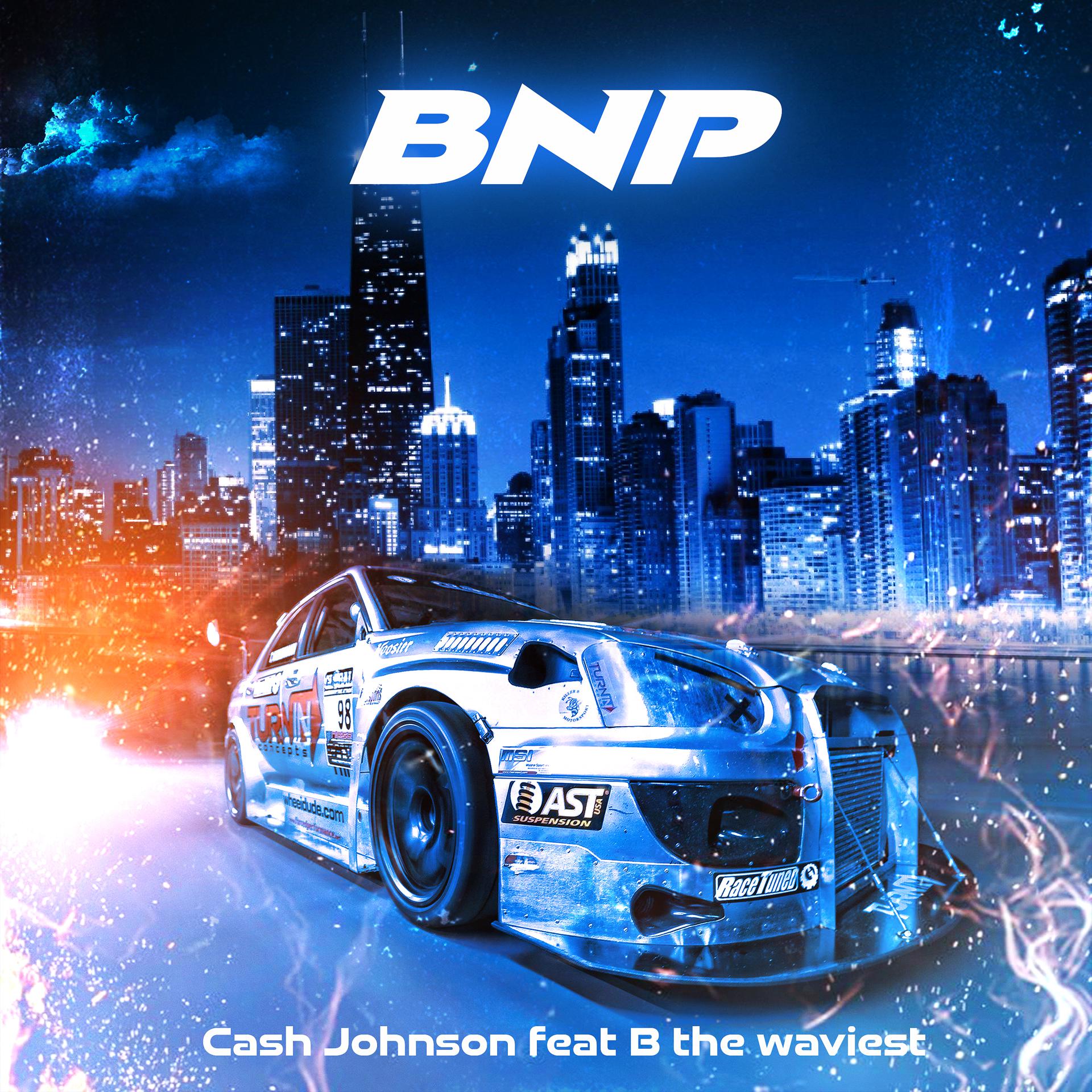 Постер альбома BNP (feat. B The Waviest)