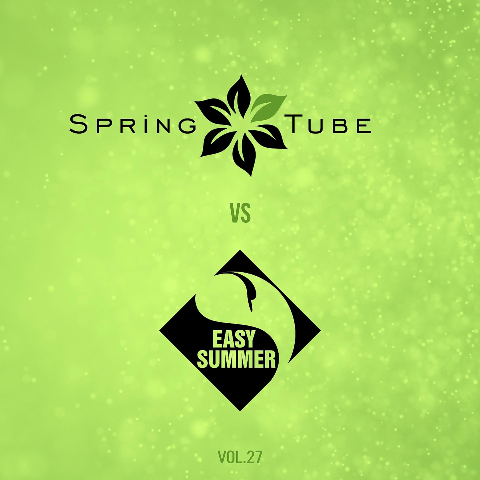 Постер альбома Spring Tube vs. Easy Summer, Vol. 27