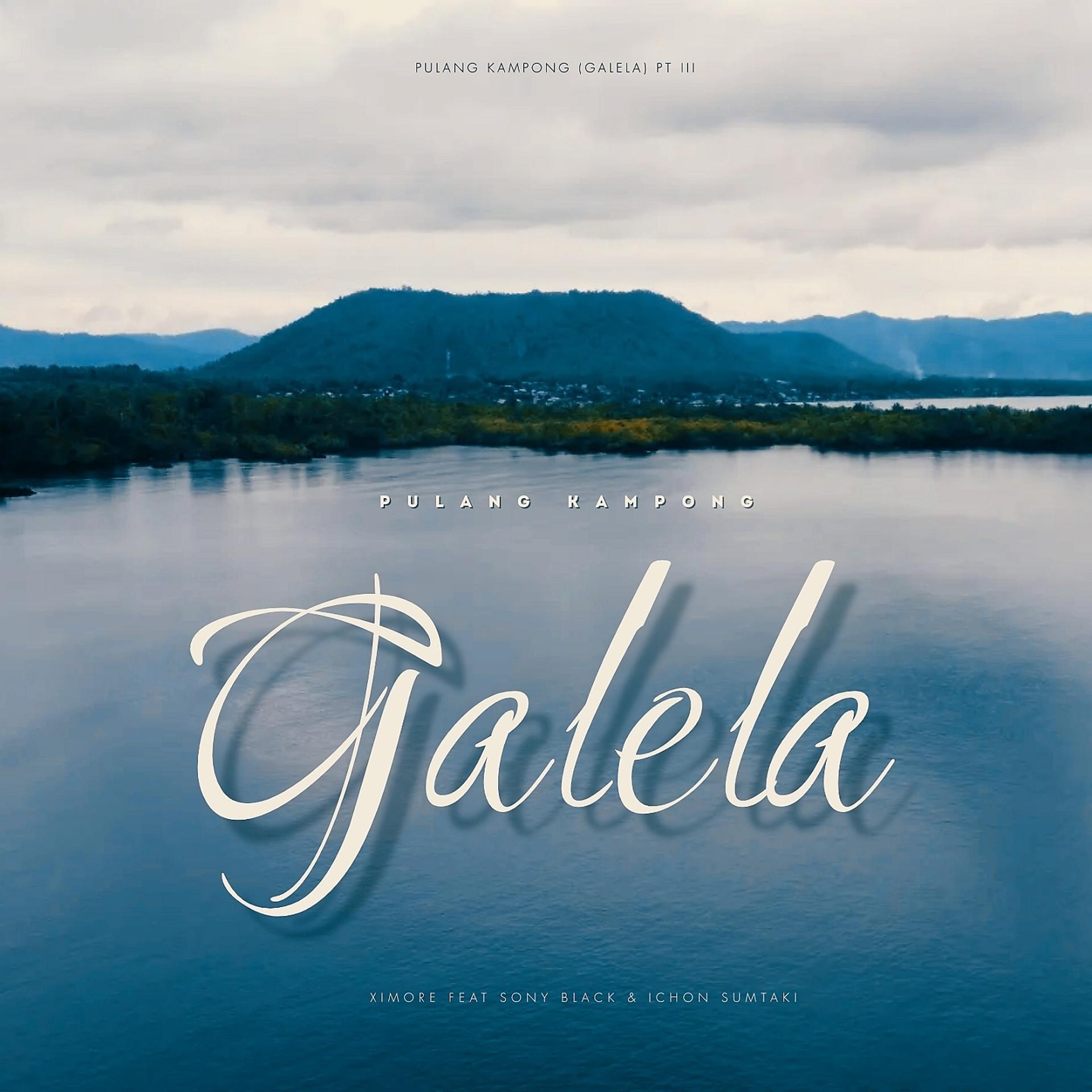 Постер альбома Pulang Kampong (Galela) , Pt. III