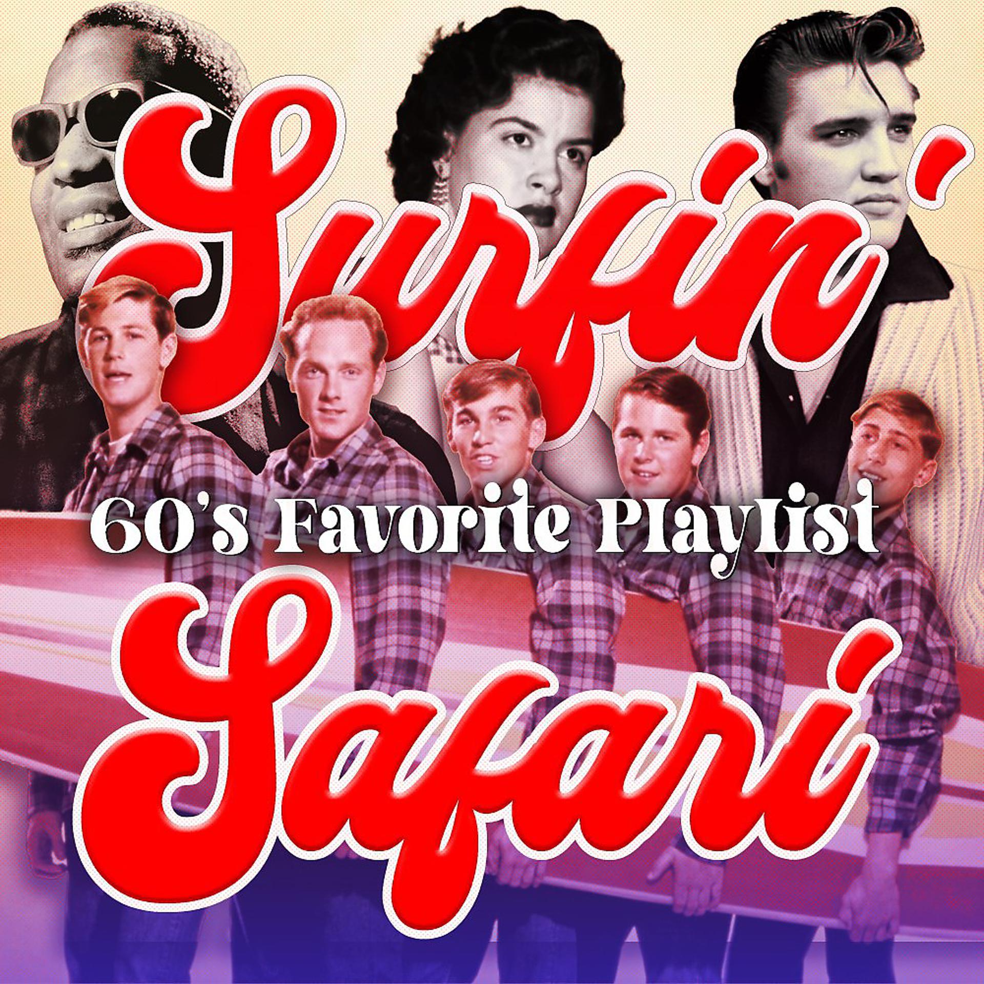Постер альбома Surfin' Safari (60'S Favorite Playlist)