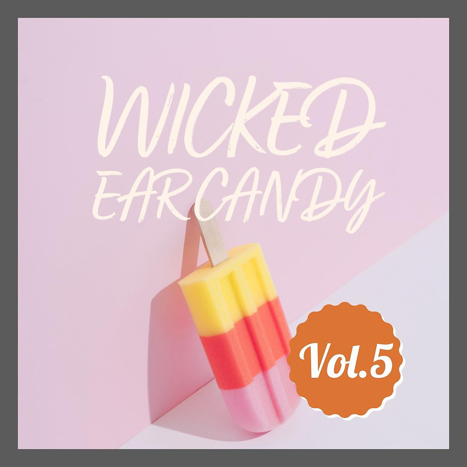 Постер альбома Wicked Ear Candy, Vol. 5