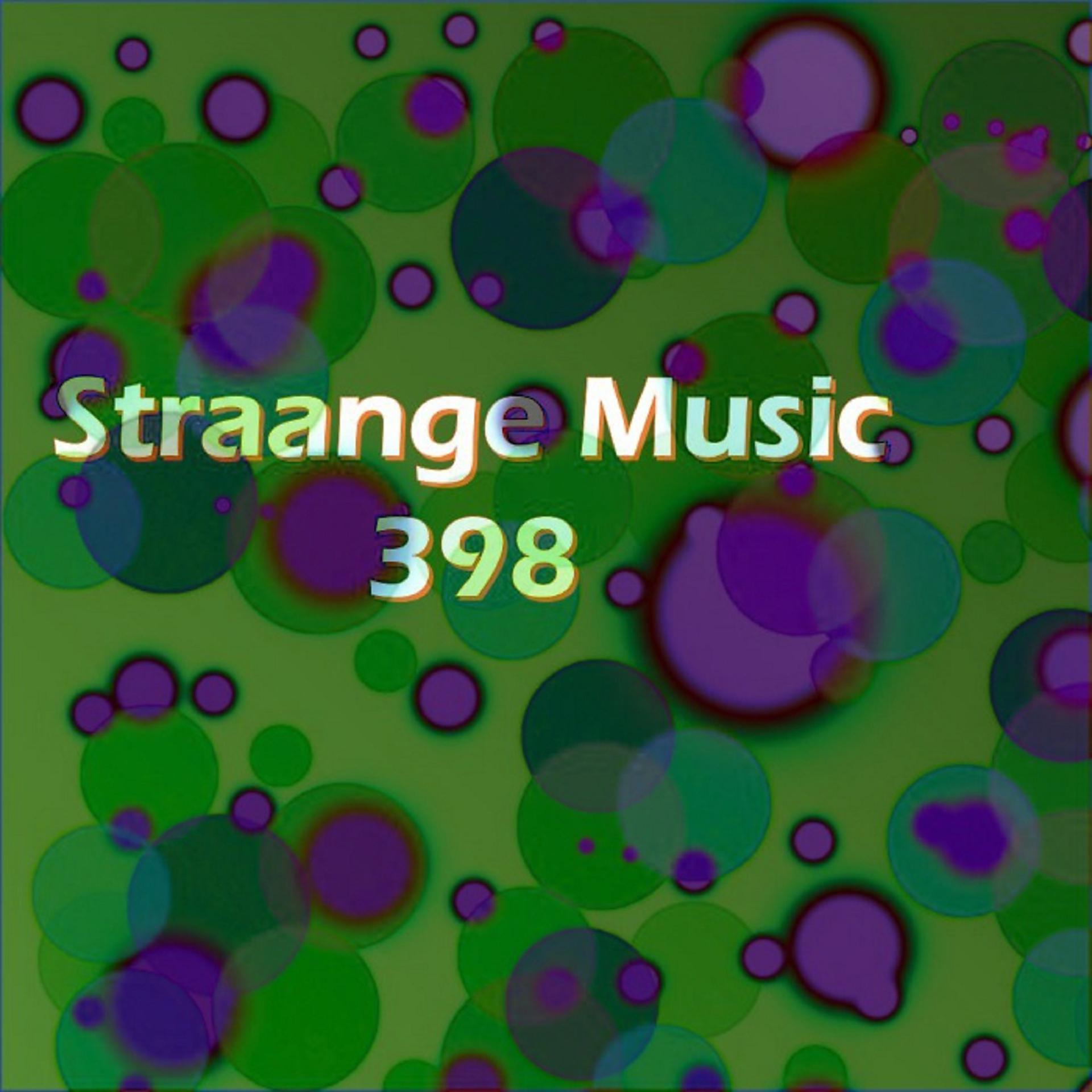Постер альбома Straange Music 398