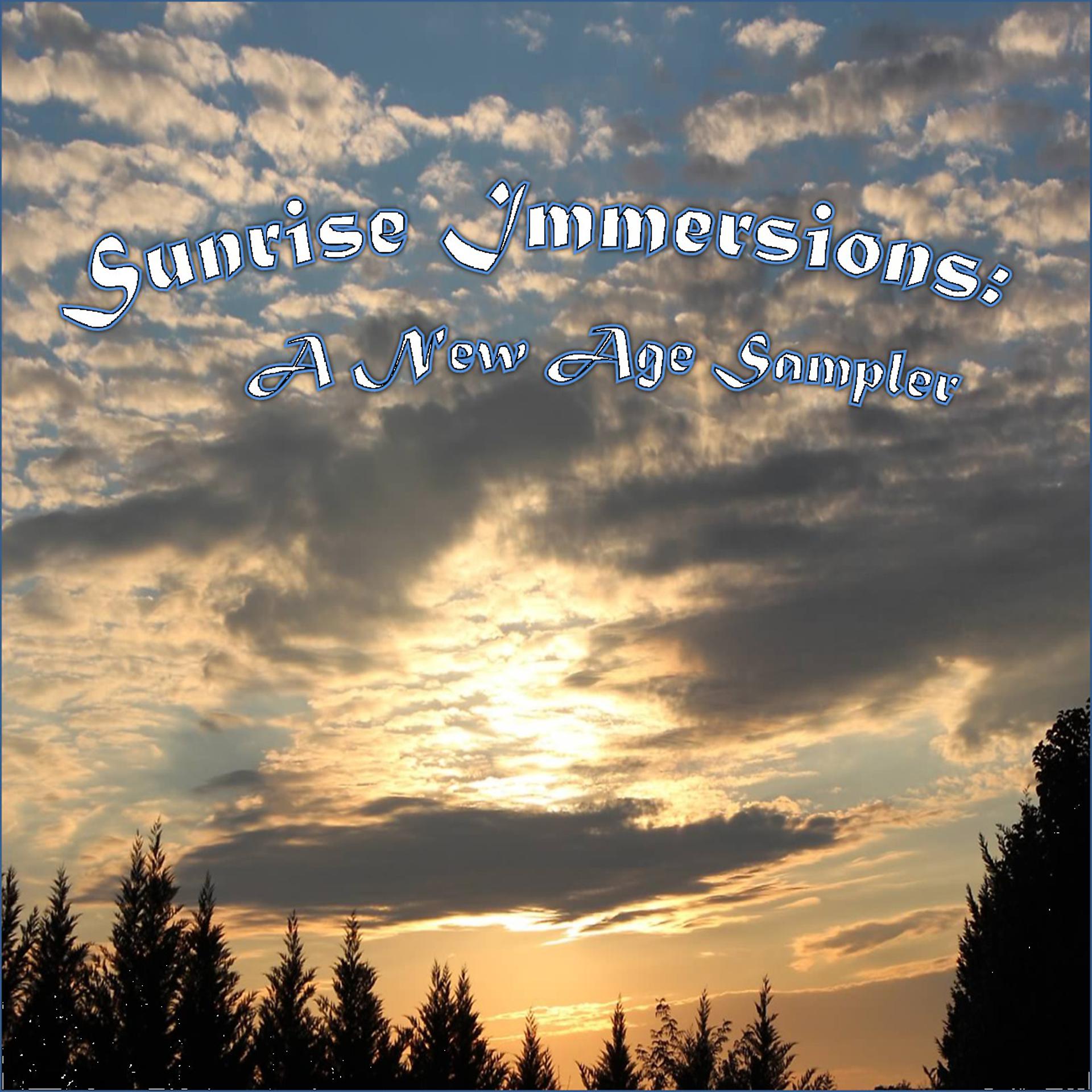 Постер альбома Sunrise Immersions: A New Age / Easy Listening Sampler