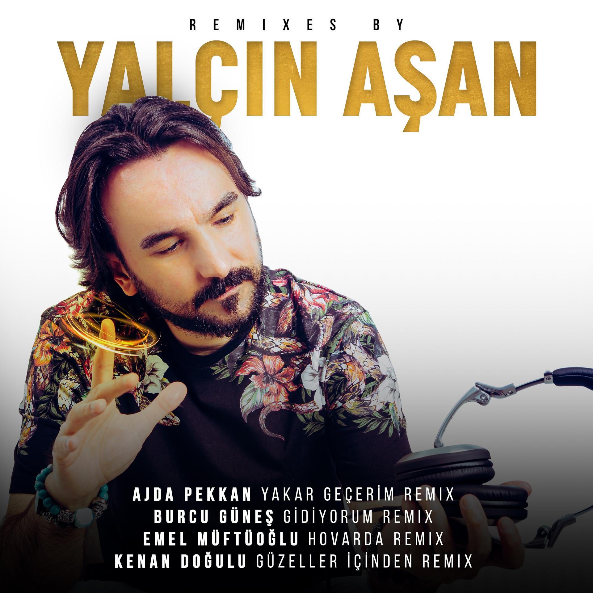 Постер альбома Remixes By Yalçın Aşan