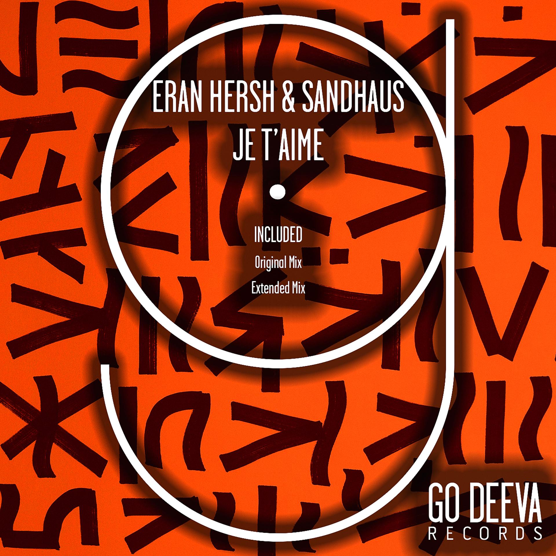 Постер к треку Eran Hersh, SANDHAUS - Je t'aime (Extended Mix)