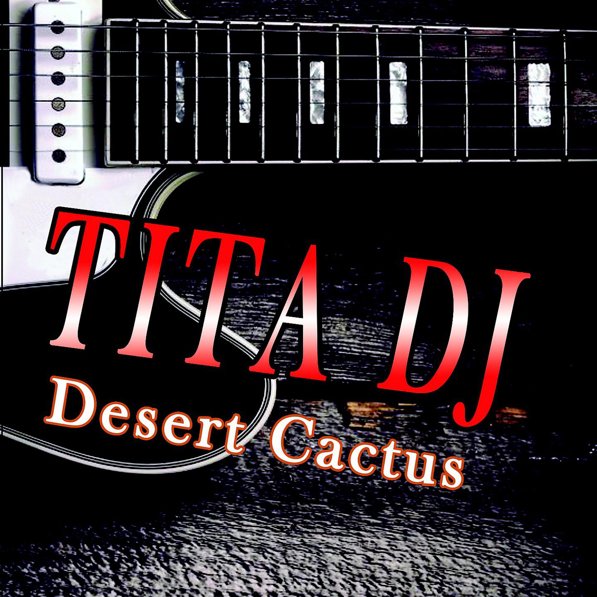 Постер альбома Desert Cactus