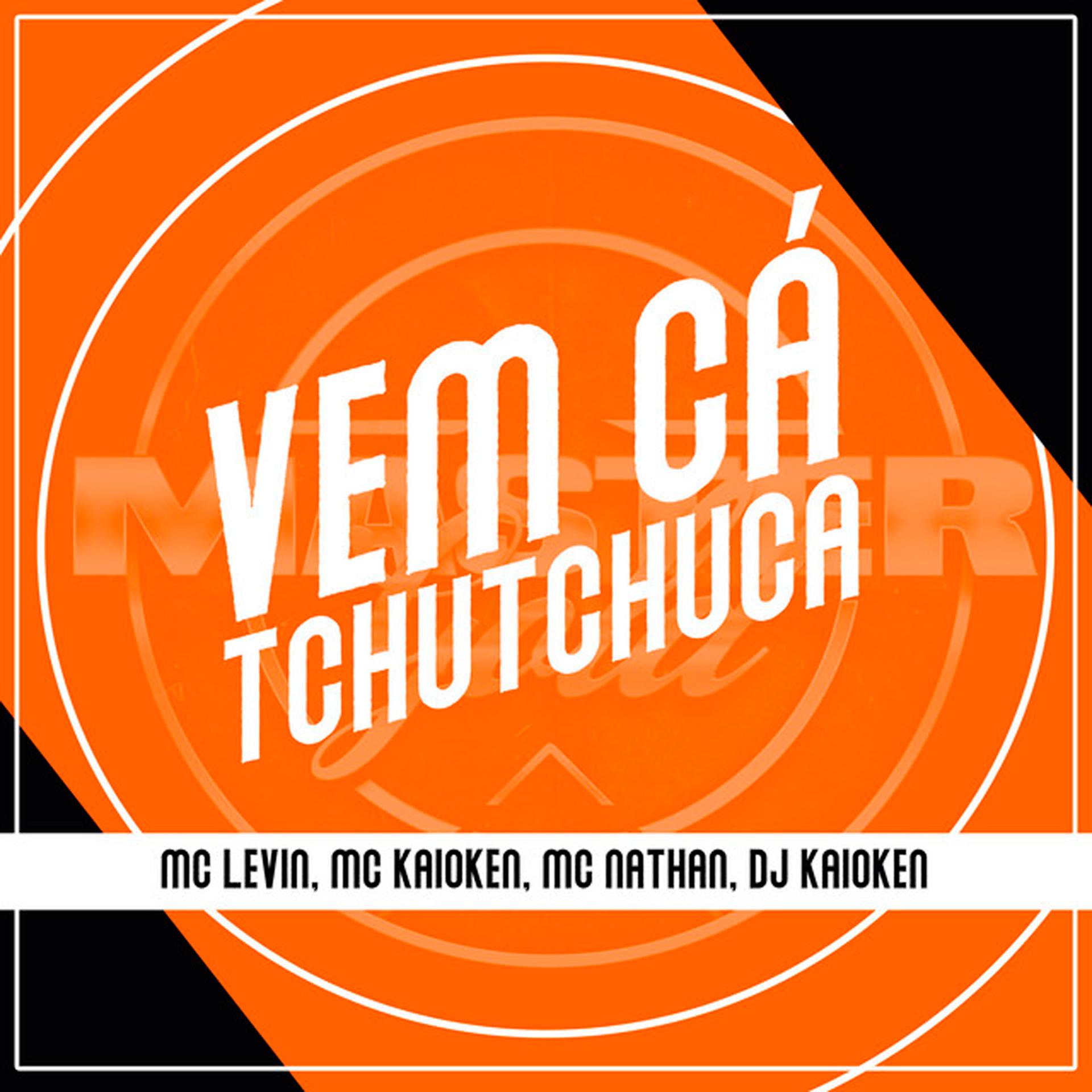 Постер альбома Vem Cá Tchutchuca