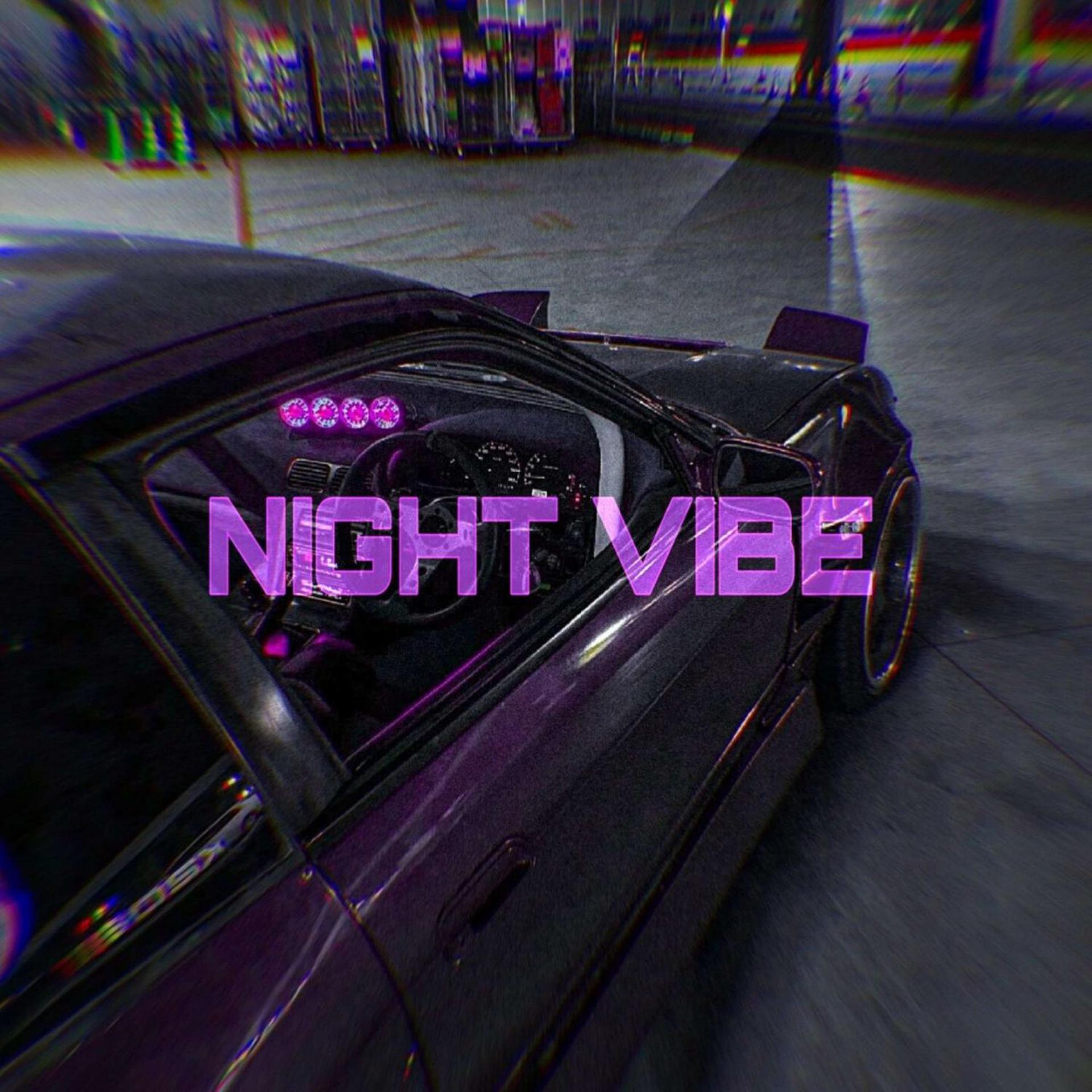 Постер альбома NIGHT VIBE