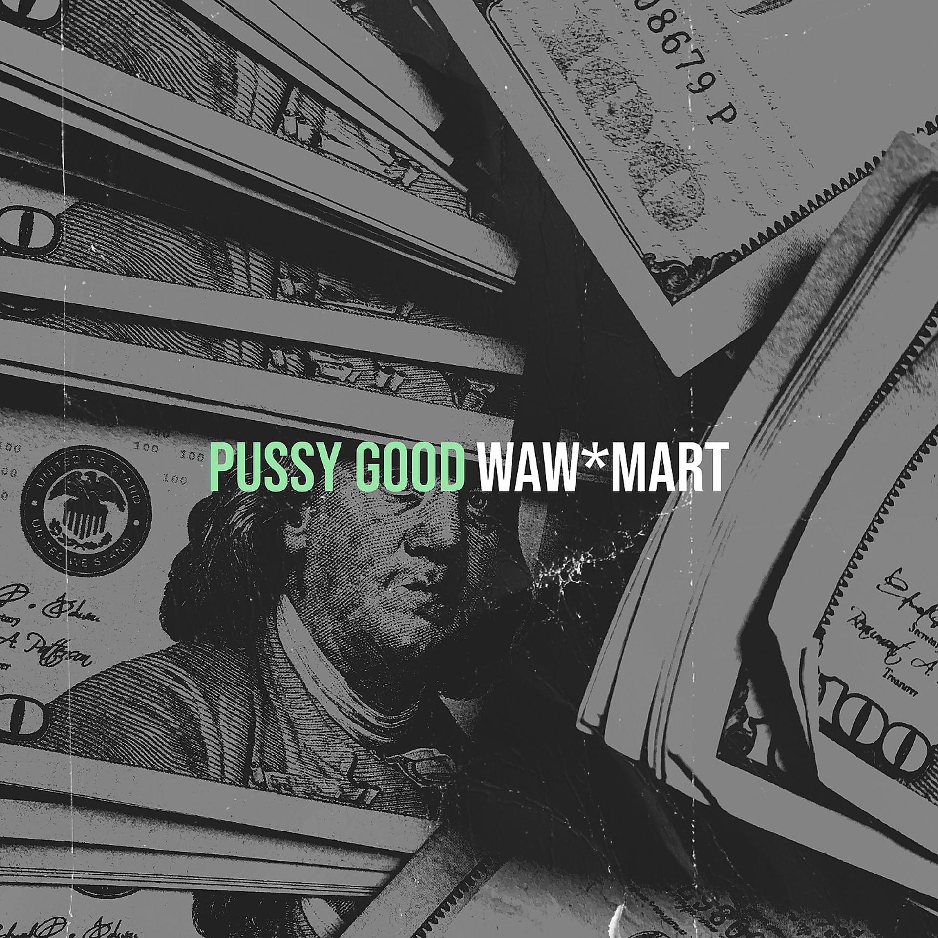 Постер альбома Pussy Good