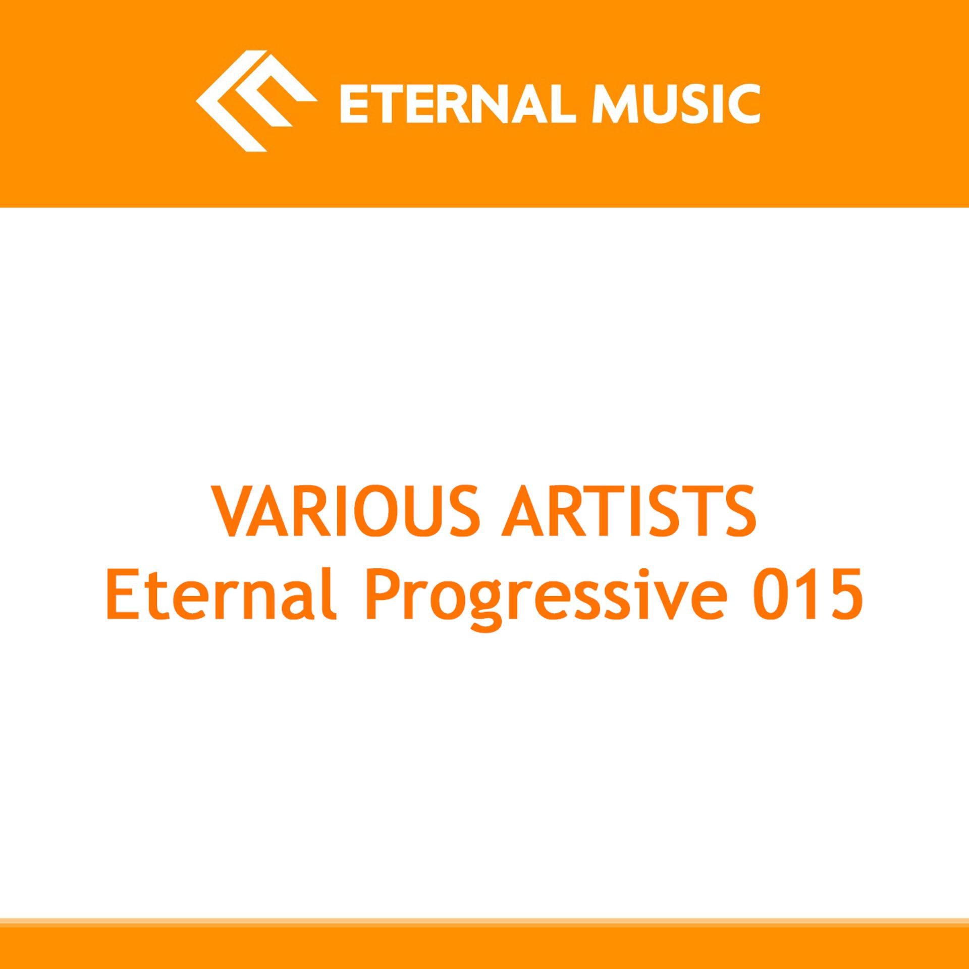 Постер альбома Eternal Progressive 015