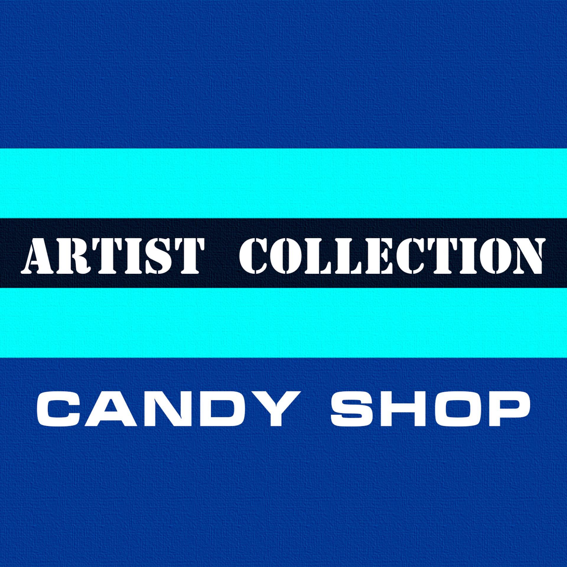 Постер альбома Artist Collection. Candy Shop