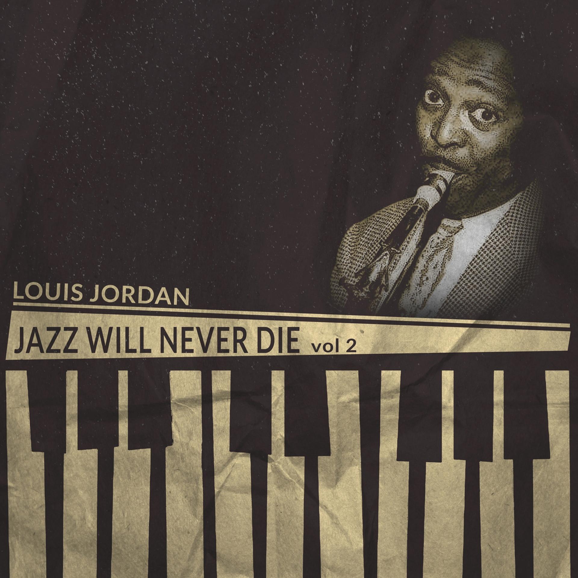 Постер альбома Jazz Will Never Die, Vol. 2