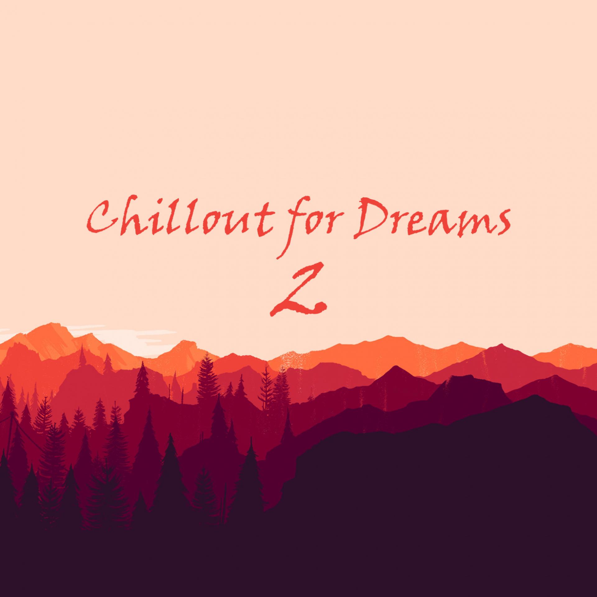 Постер альбома Chillout for Dreams, Vol. 2