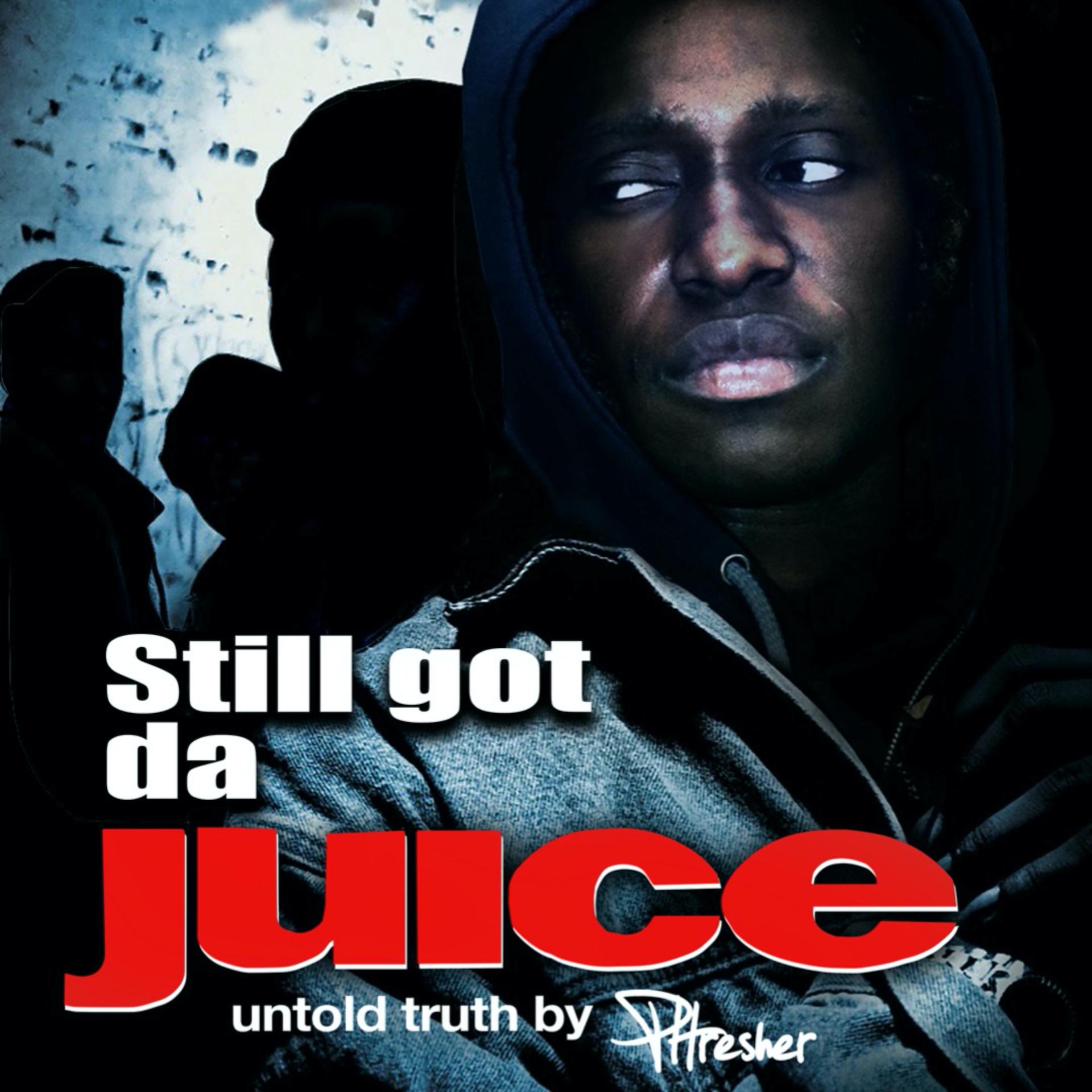 Постер альбома Still Got Da Juice